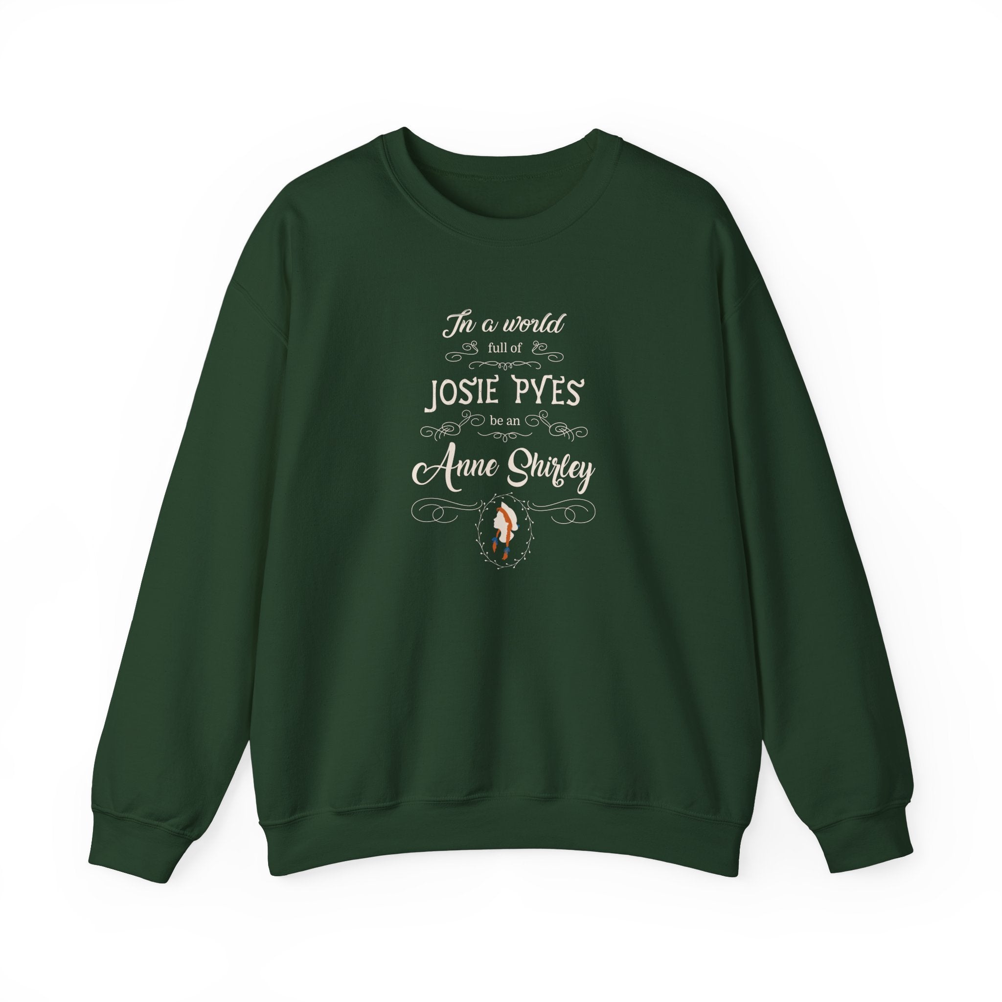 Be An Anne Shirley Sweatshirt