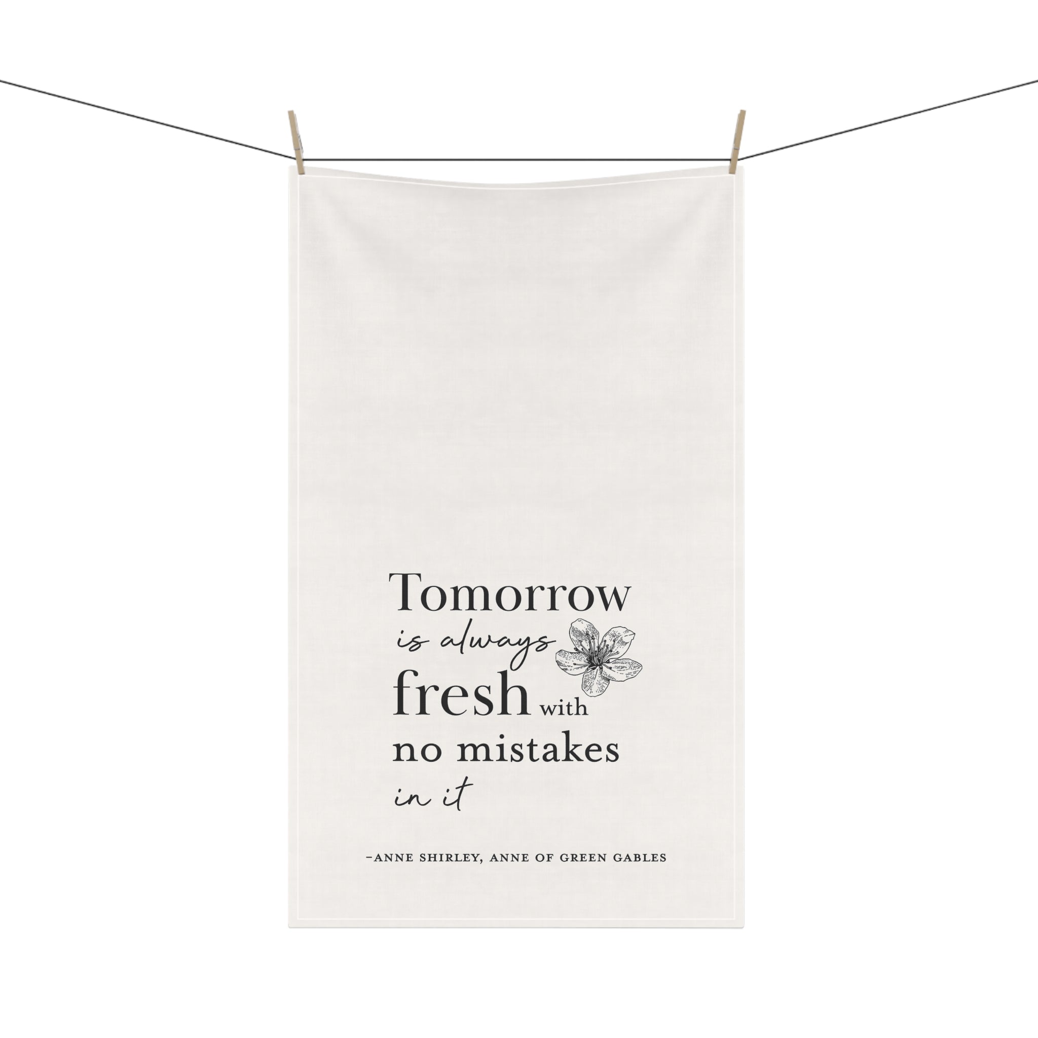 "Tomorrow Is Always Fresh" Tea Towel