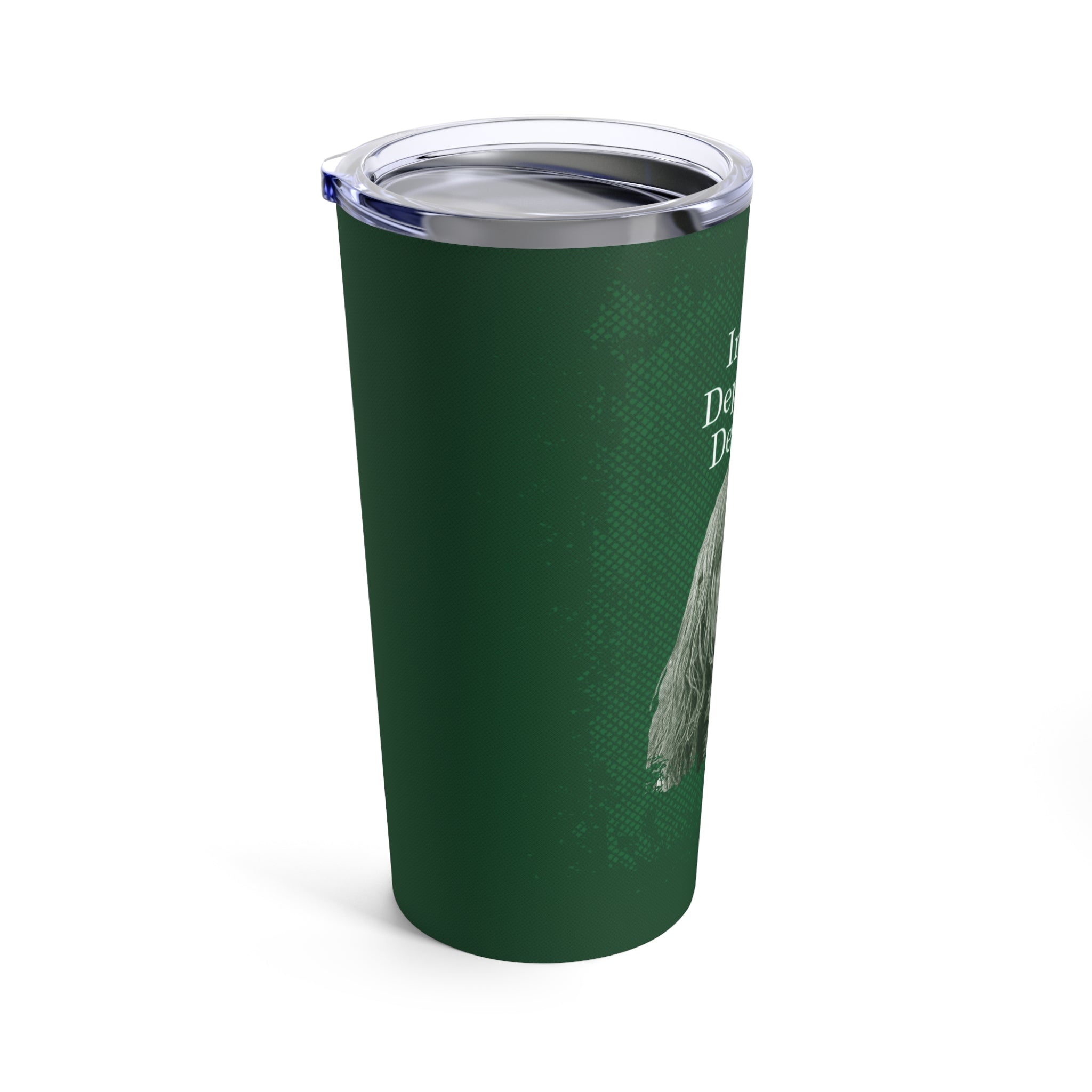 In the Depths of Despair Tumbler 20oz