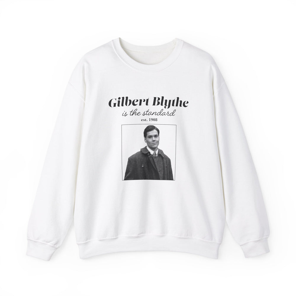 Gilbert Blythe is "the Standard" Sweatshirt