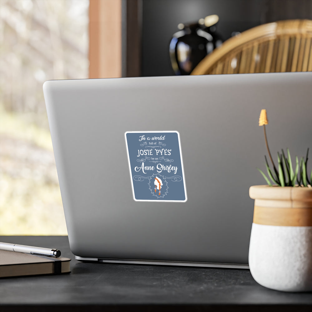 Be An Anne Shirley-Anne of Green Gables Vinyl Sticker