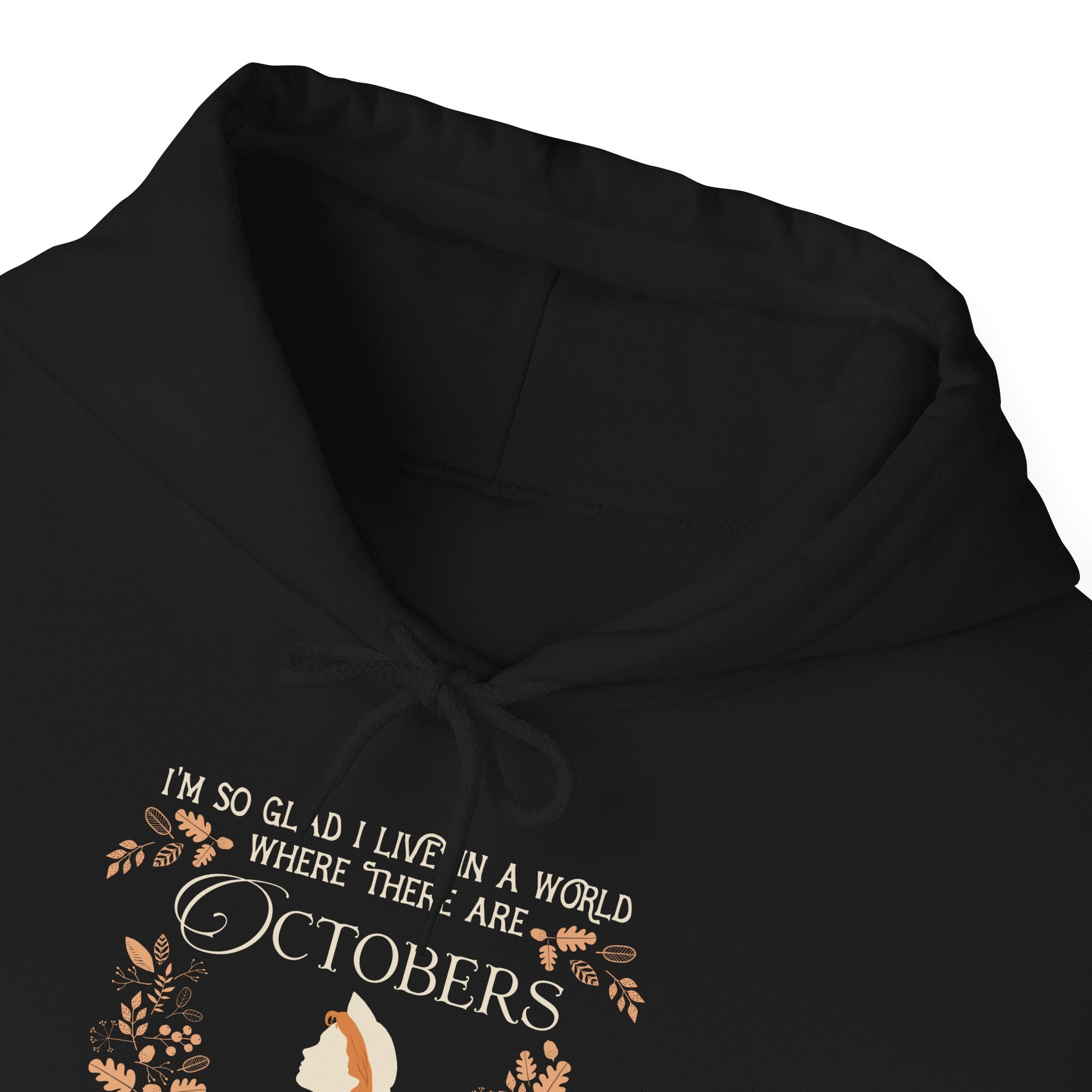 Anne Crest October Quote Hoodie