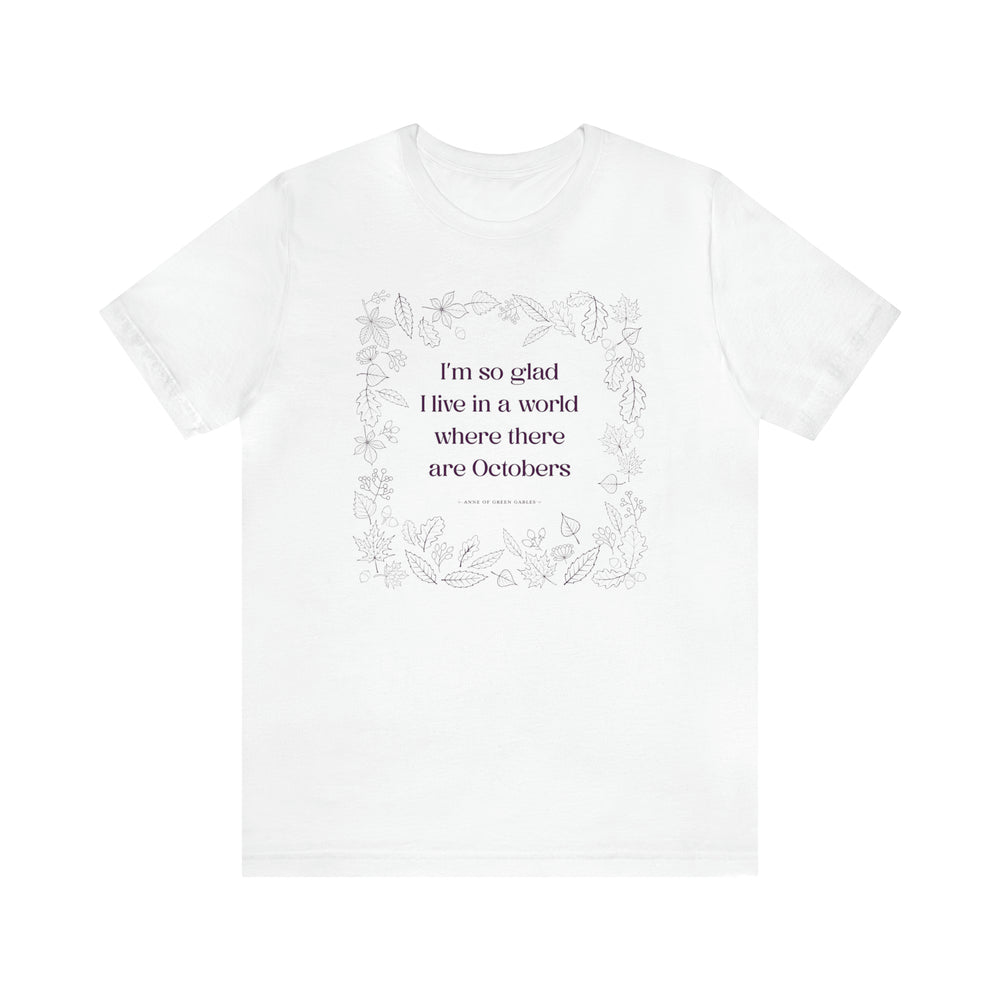 October Quote T-shirt