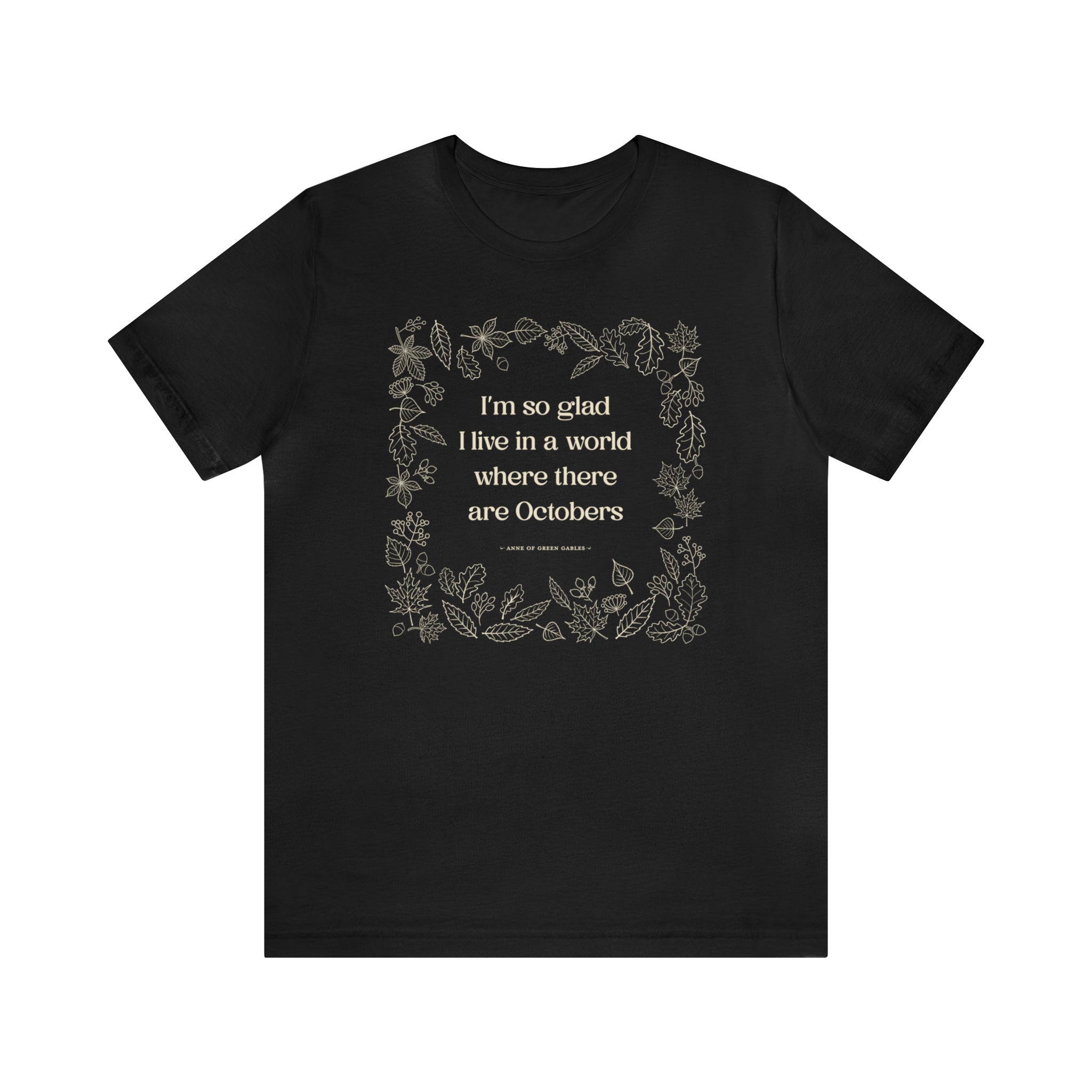 October Quote T-shirt