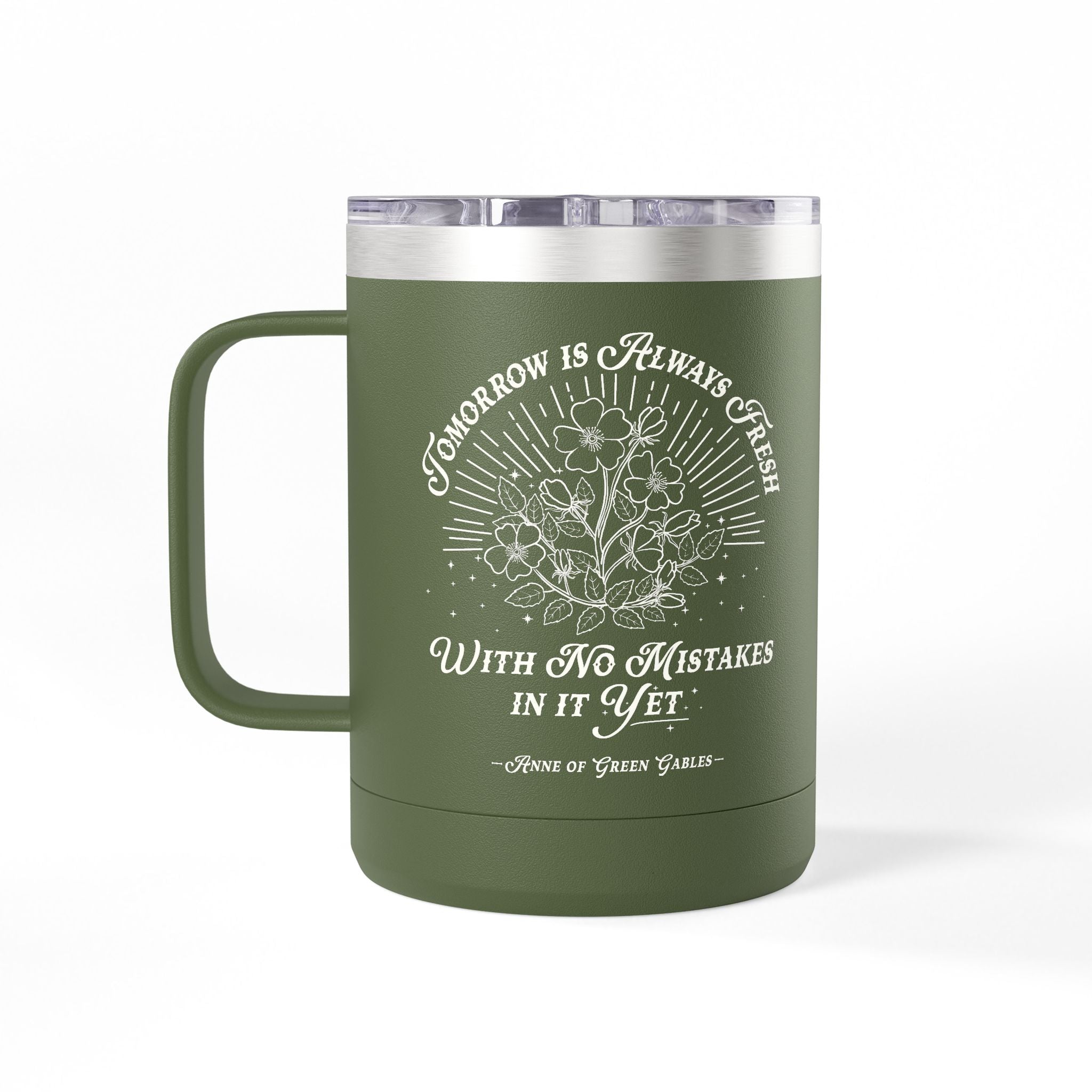 Tomorrow Is Always Fresh Coffee Mug Tumbler