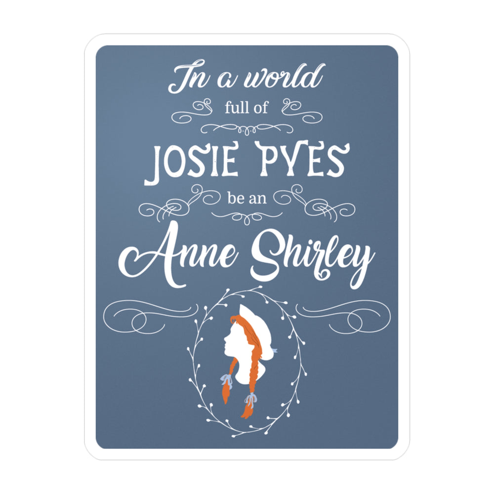 Be An Anne Shirley Vinyl Sticker