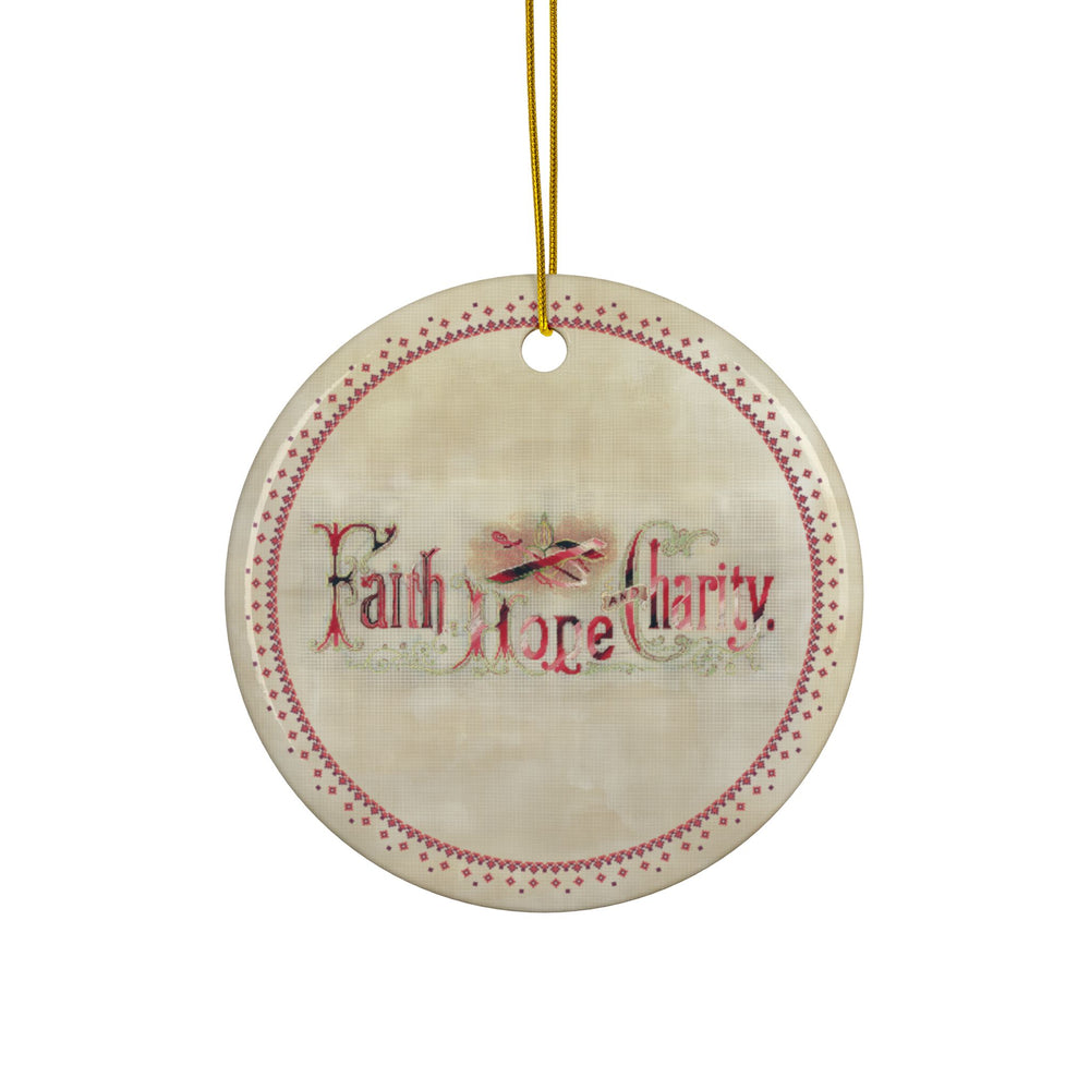 "Faith Hope and Charity" Ceramic Ornament