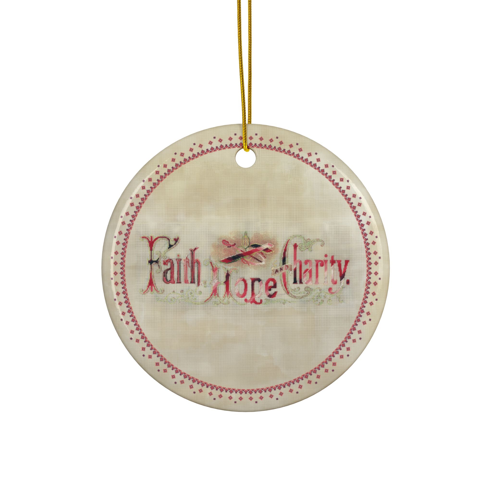 "Faith Hope and Charity" Ceramic Ornament