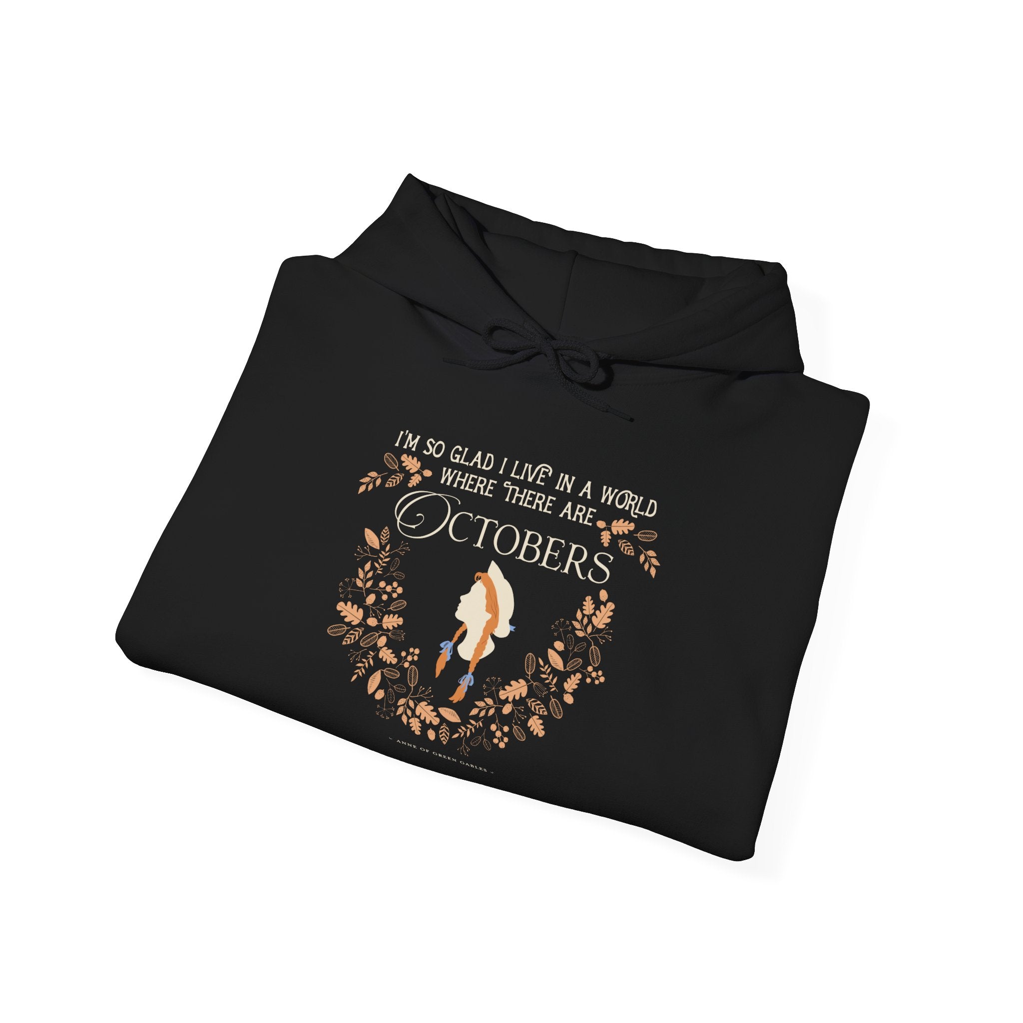 Anne Crest October Quote Hoodie