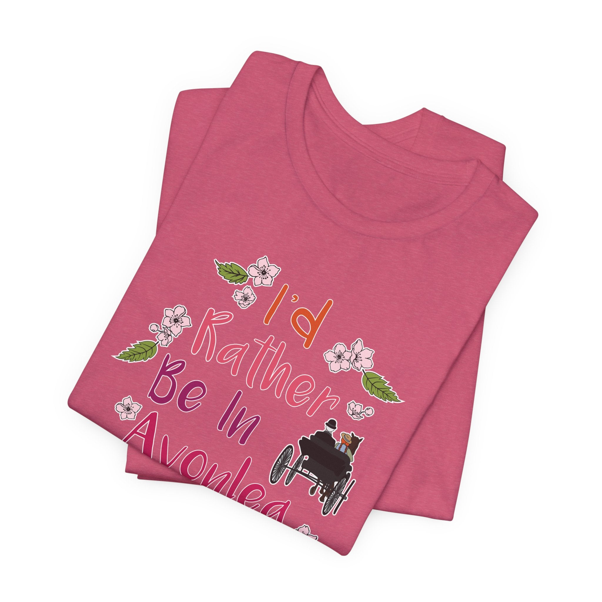 I'd Rather Be In Avonlea T-Shirt