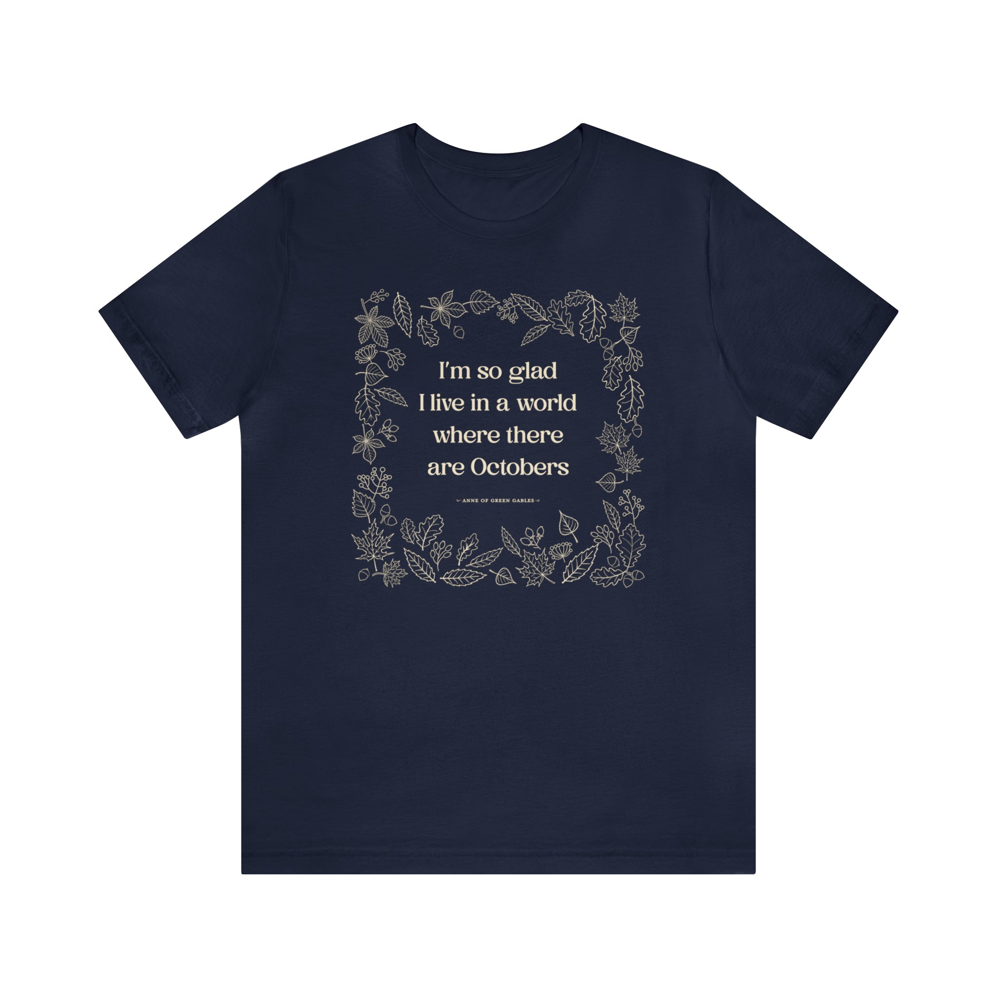 October Quote T-shirt