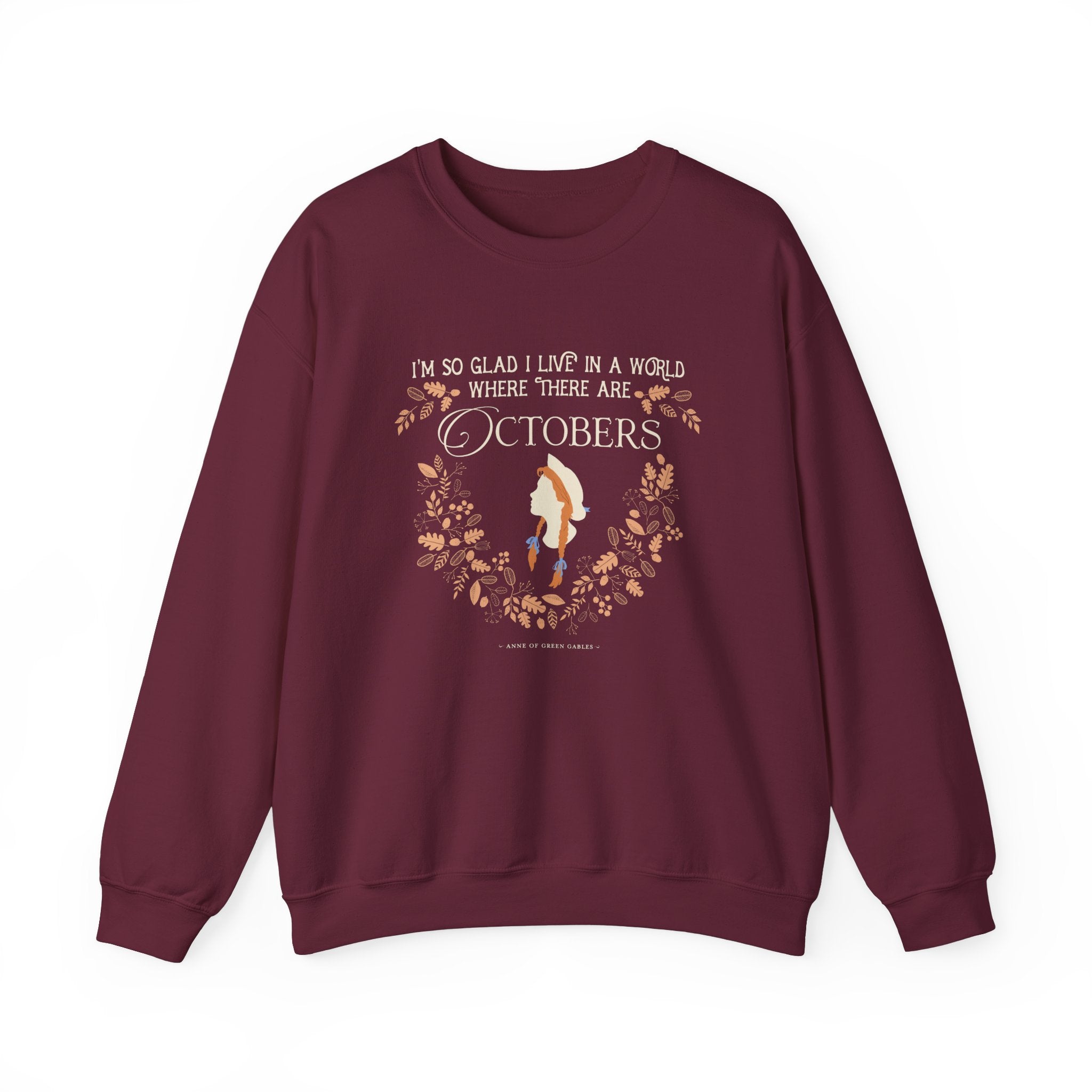 Anne Crest October Quote Crew Neck Sweatshirt