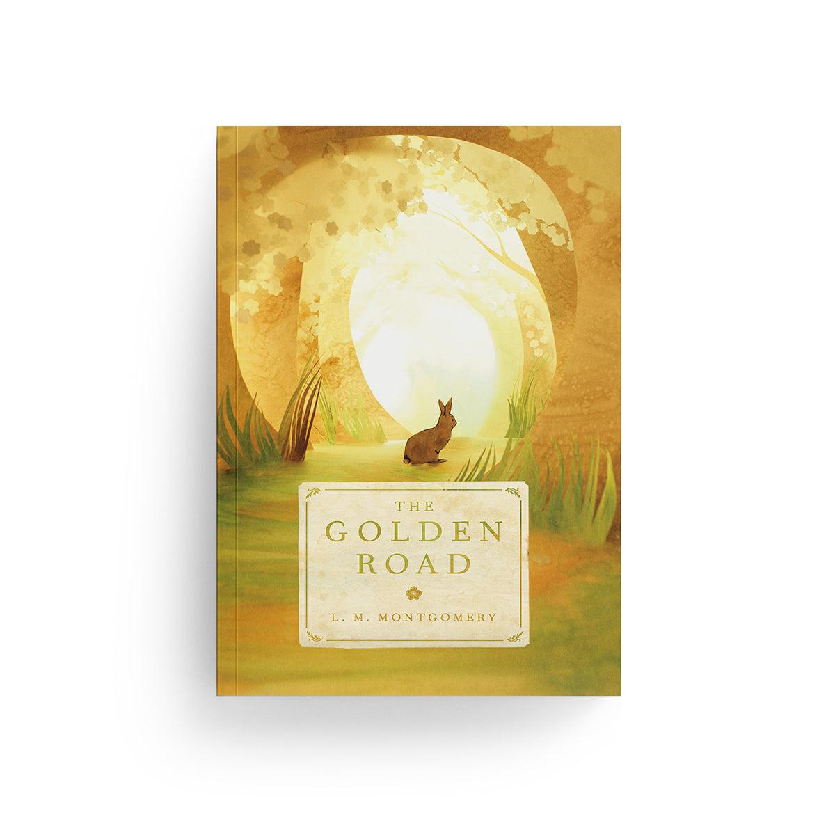 "The Golden Road" By L.M. Montgomery