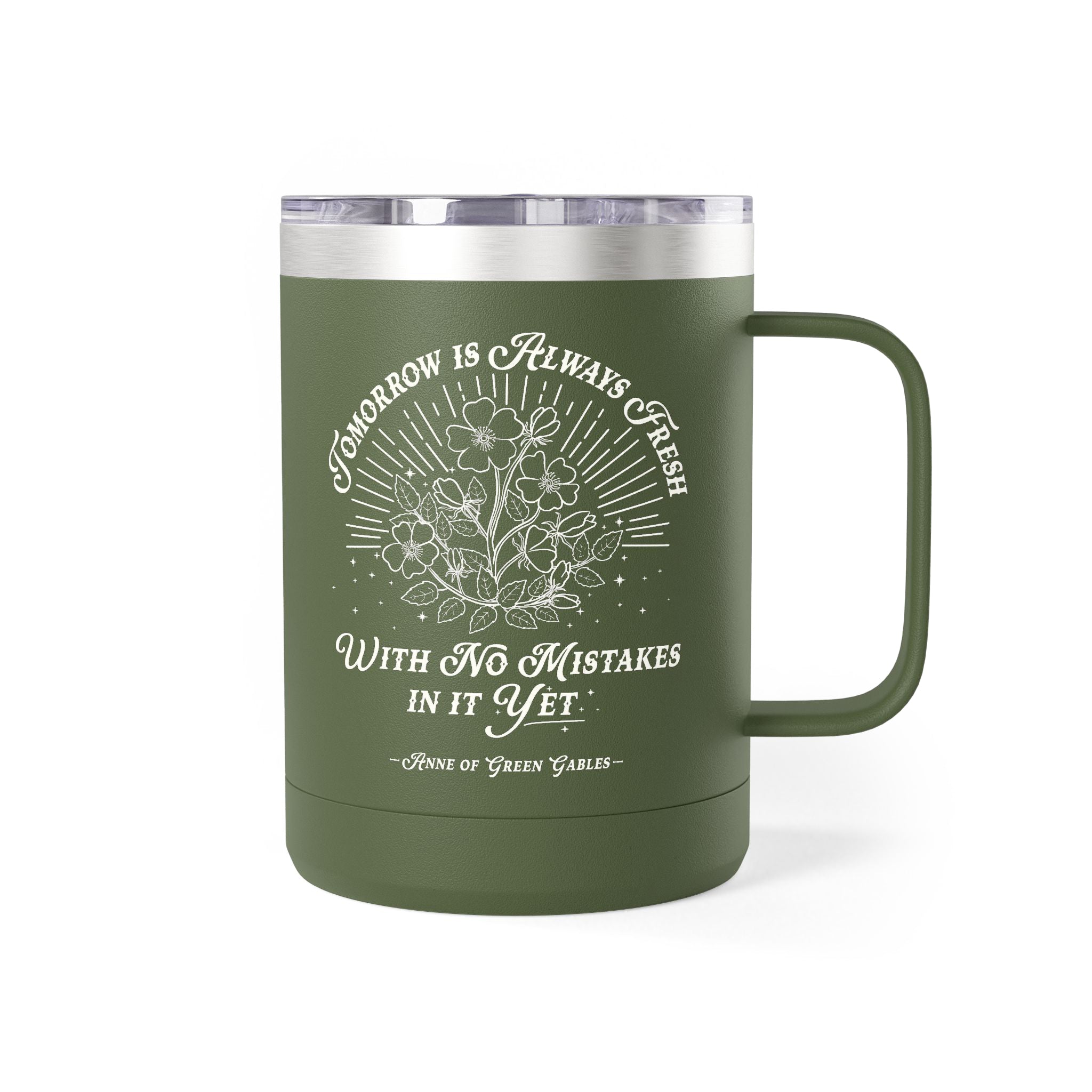 Tomorrow Is Always Fresh Coffee Mug Tumbler