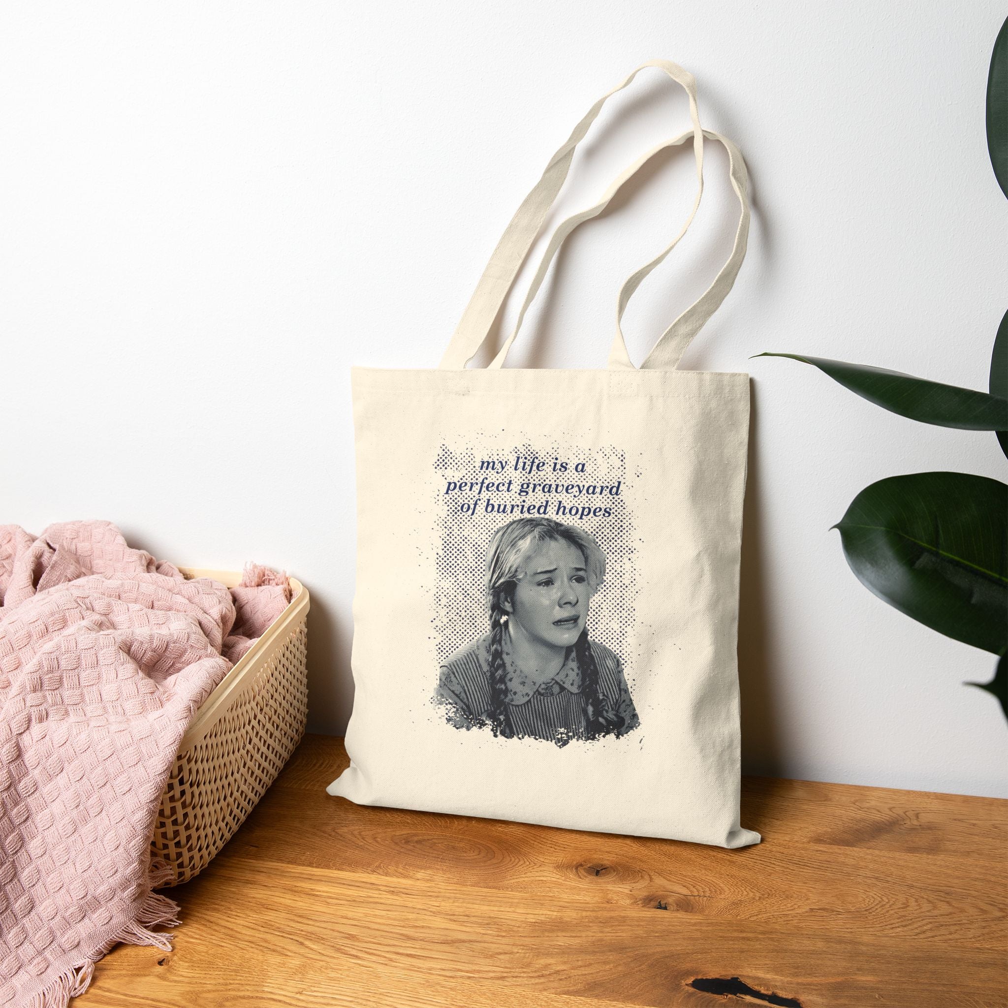 My Life is a Perfect Graveyard of Buried Hopes Tote Bag