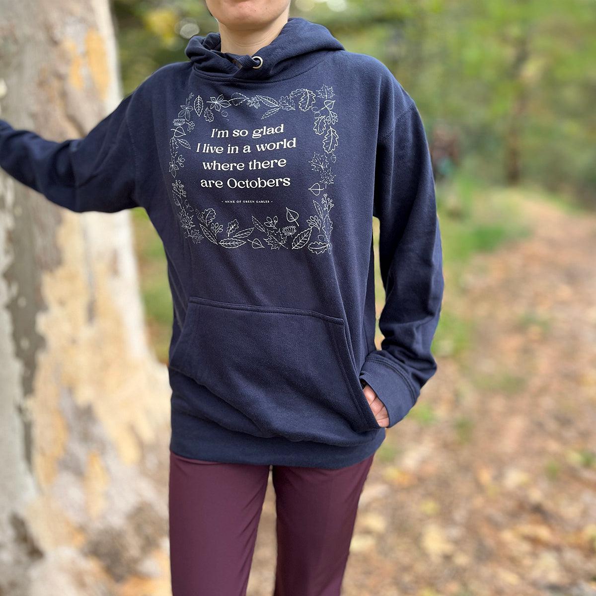 October Quote Hoodie