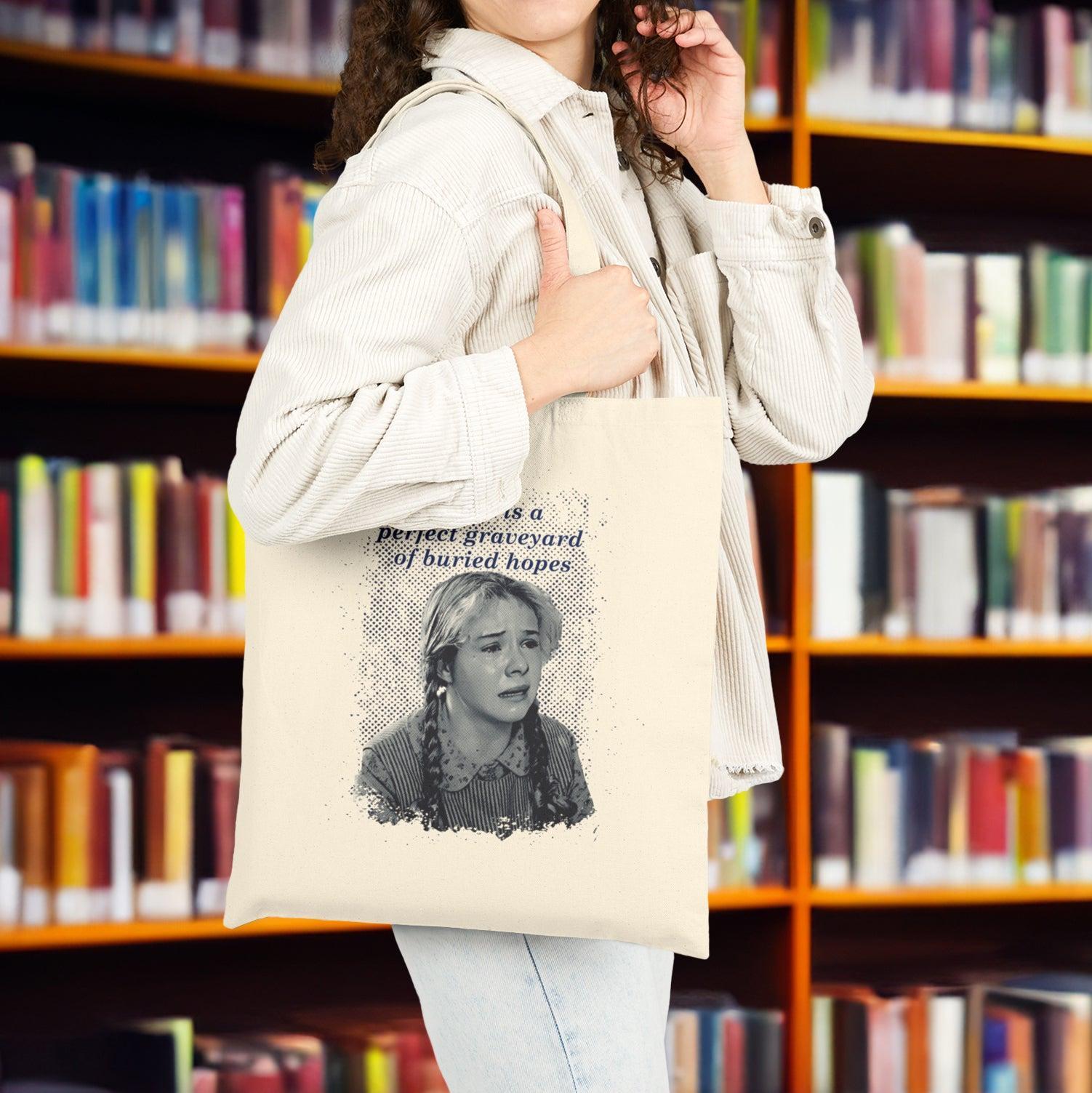 My Life is a Perfect Graveyard of Buried Hopes Tote Bag