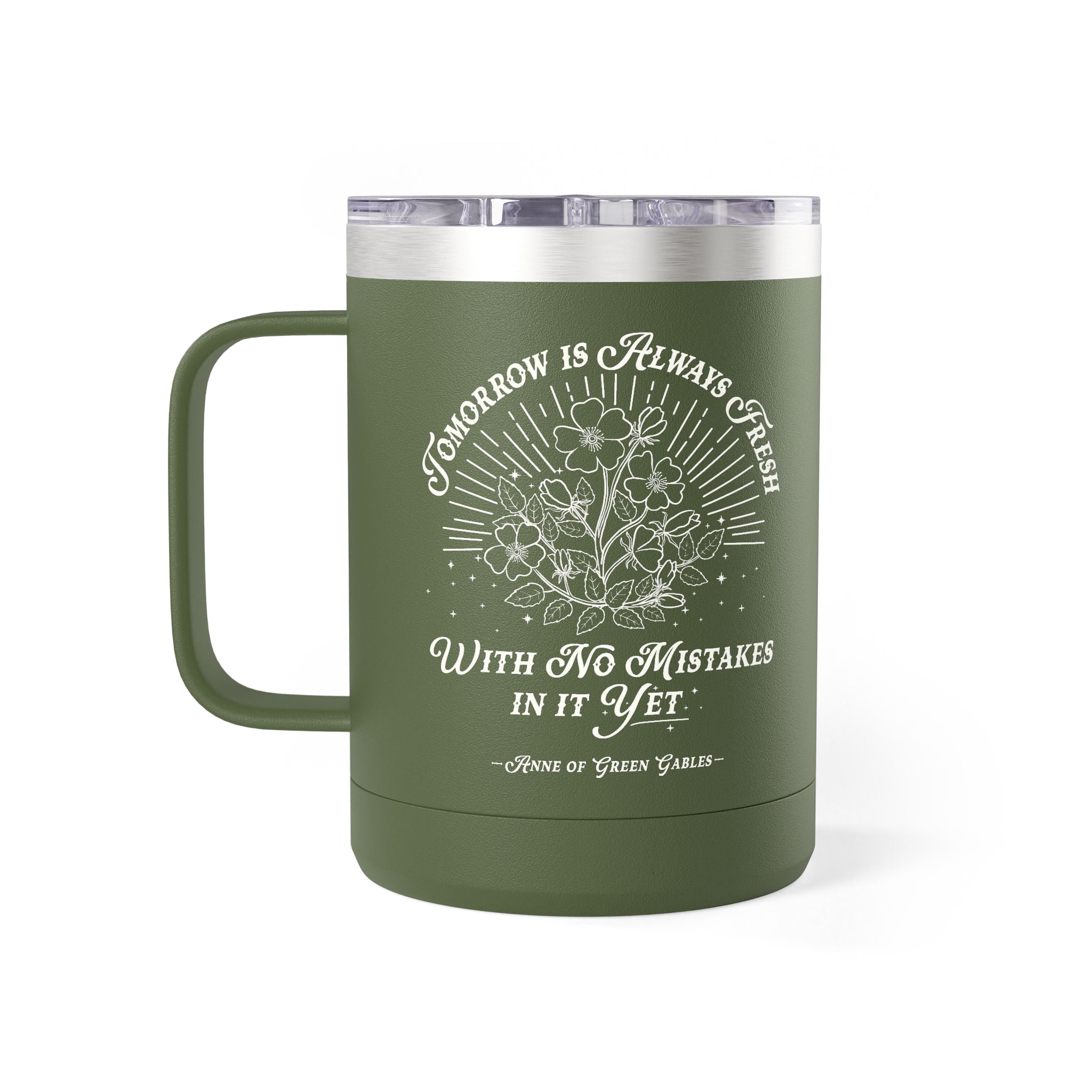Tomorrow Is Always Fresh Coffee Mug Tumbler