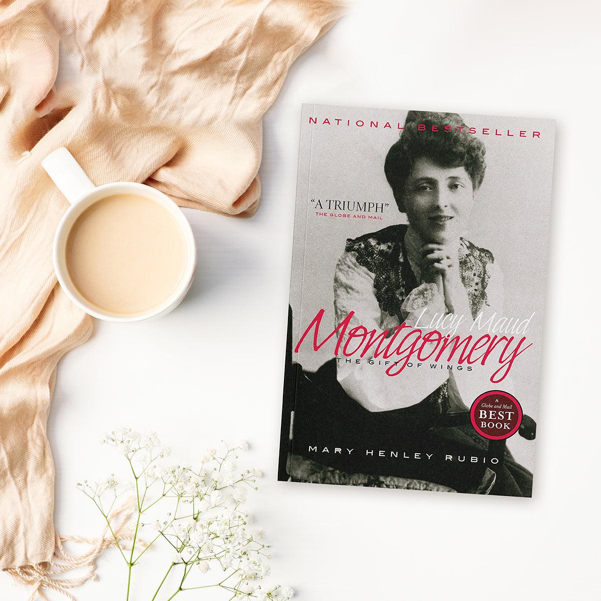 "Lucy Maud Montgomery: The Gift of Wings" By Mary Henley Rubio