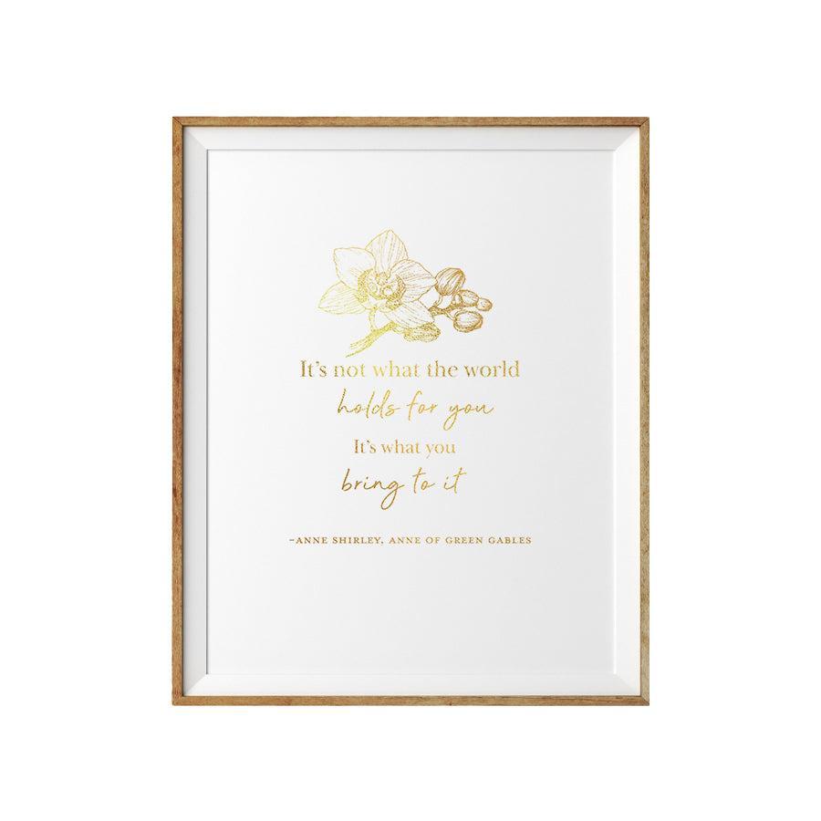 "What The World Holds" Quote Print on Heavy Weight Paper