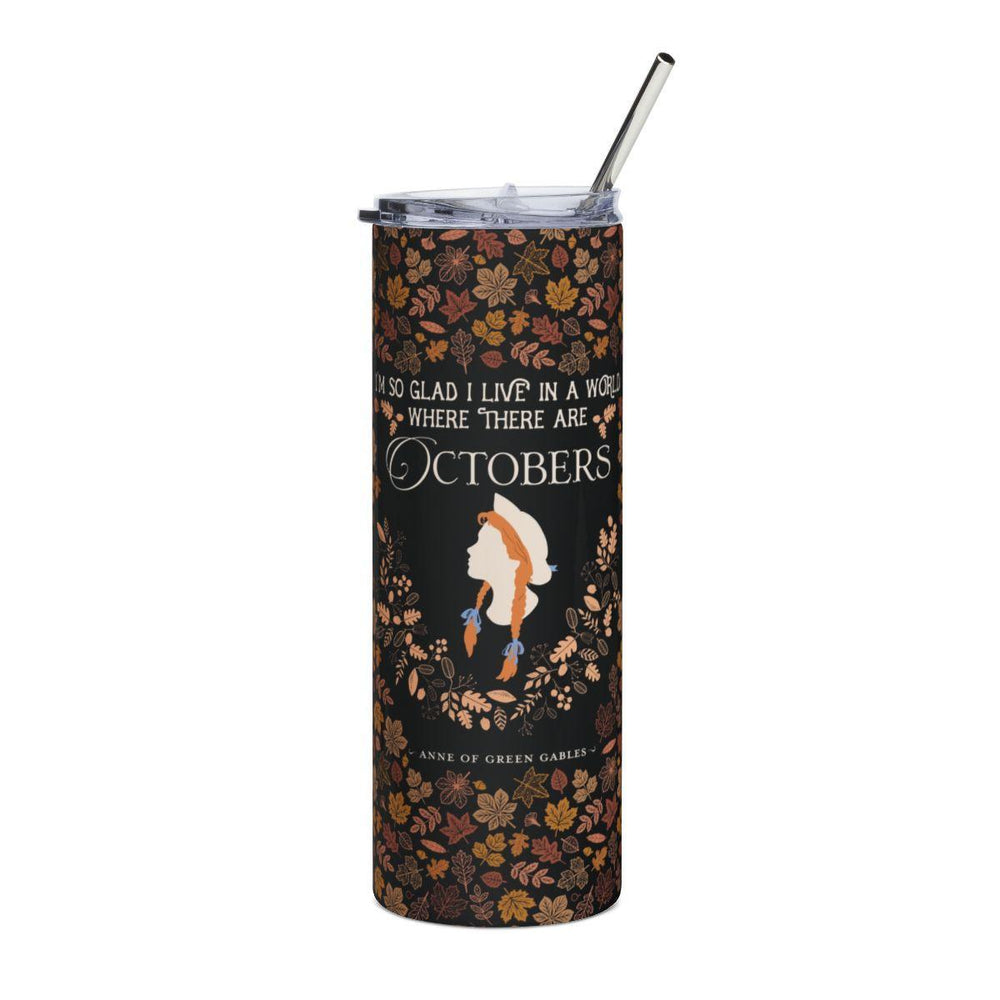 Anne Crest October Quote 20 oz Tumbler