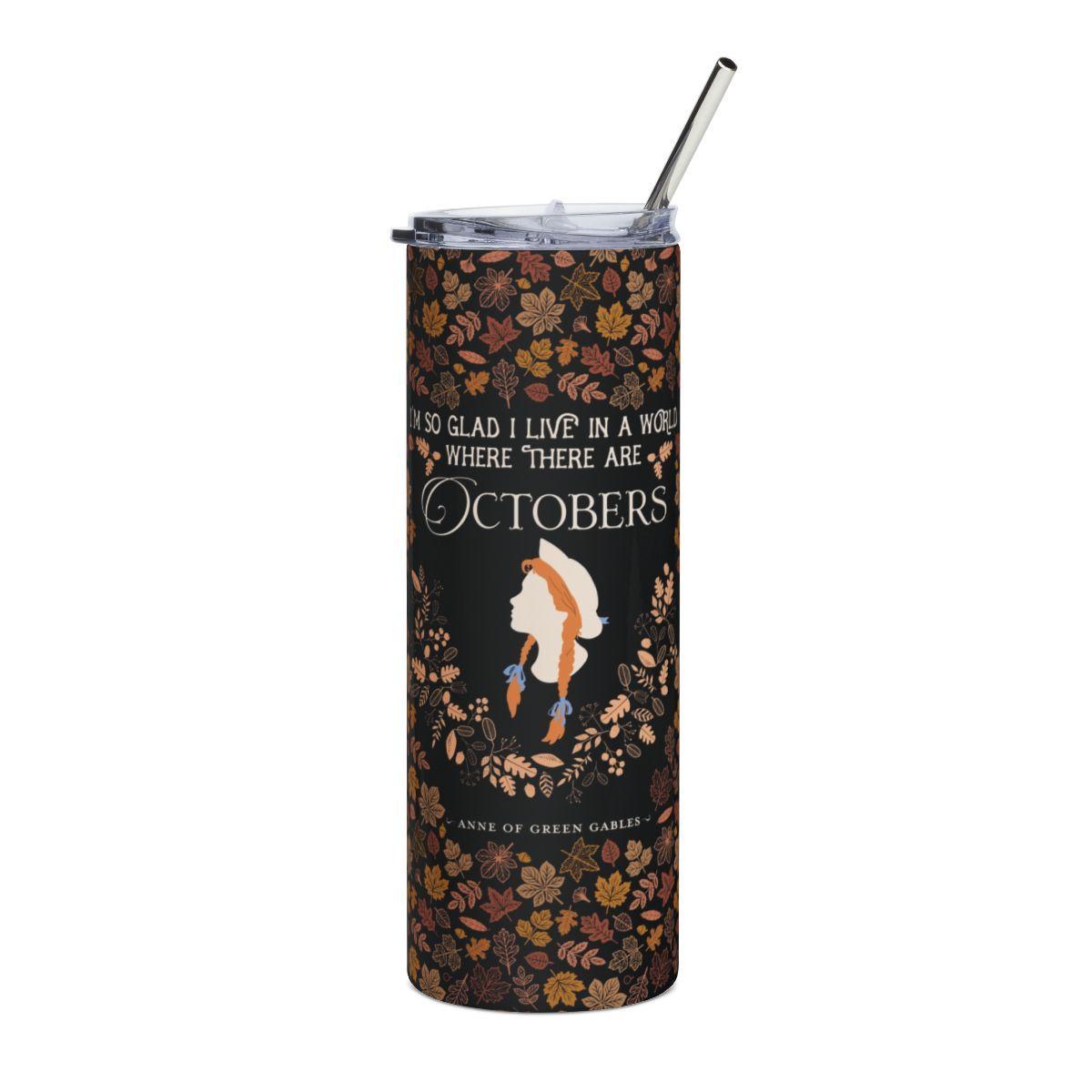 Anne Crest October Quote 20 oz Tumbler