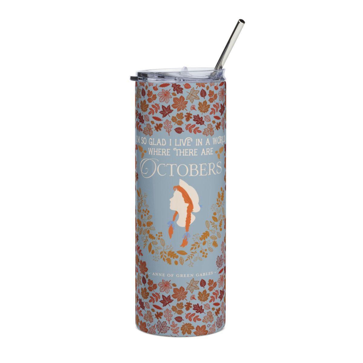 Anne Crest October Quote 20 oz Tumbler