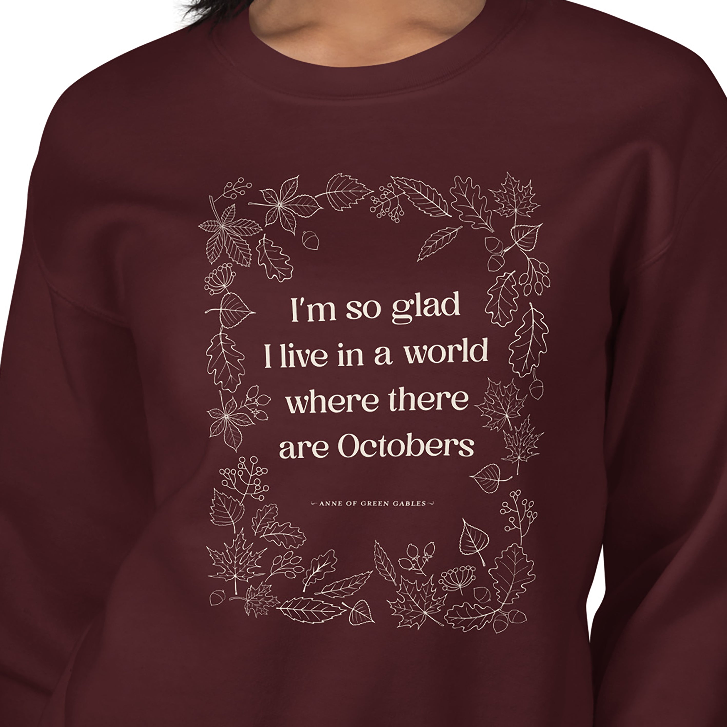 October Quote Crew Neck Sweatshirt