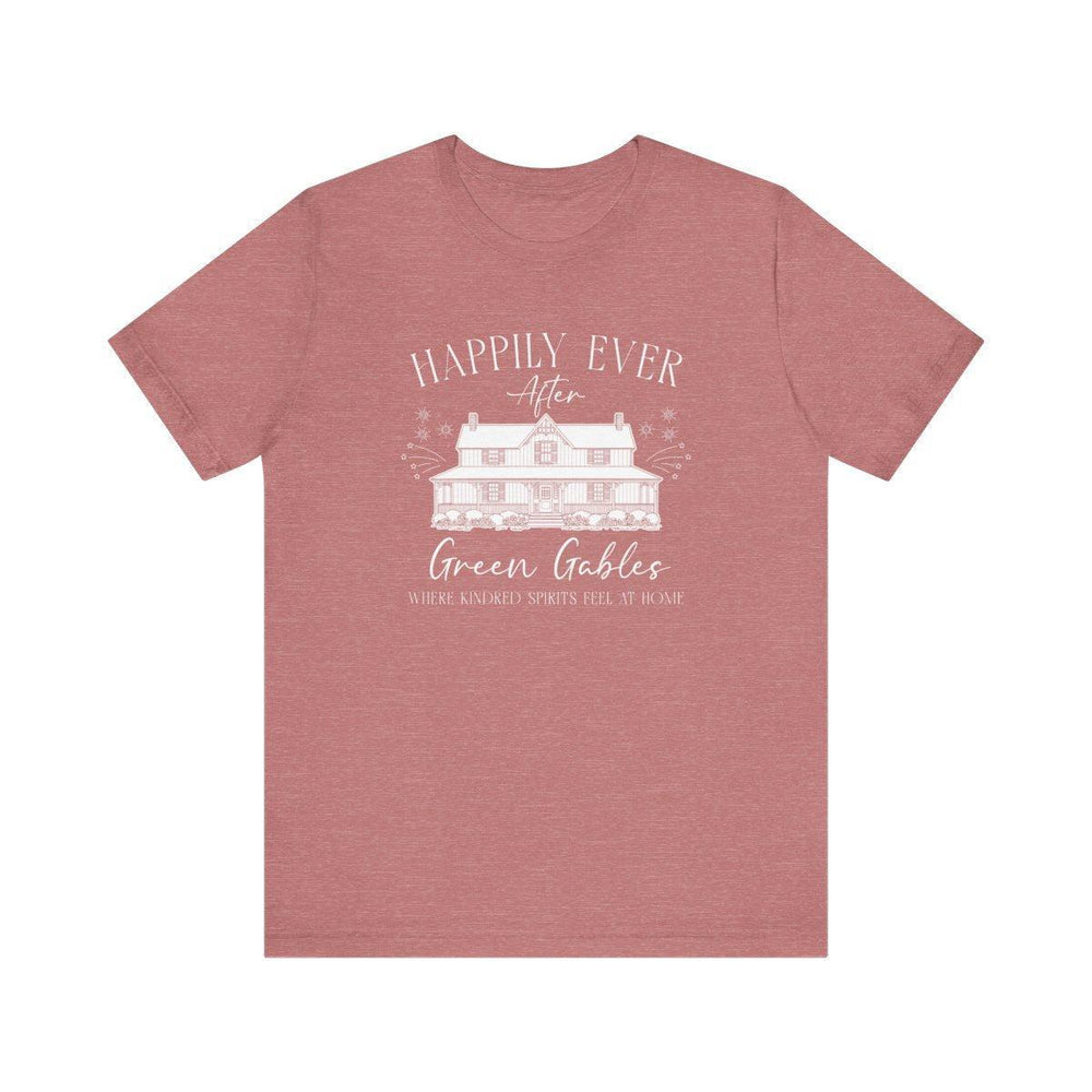 Happily Ever After Green Gables T-Shirt