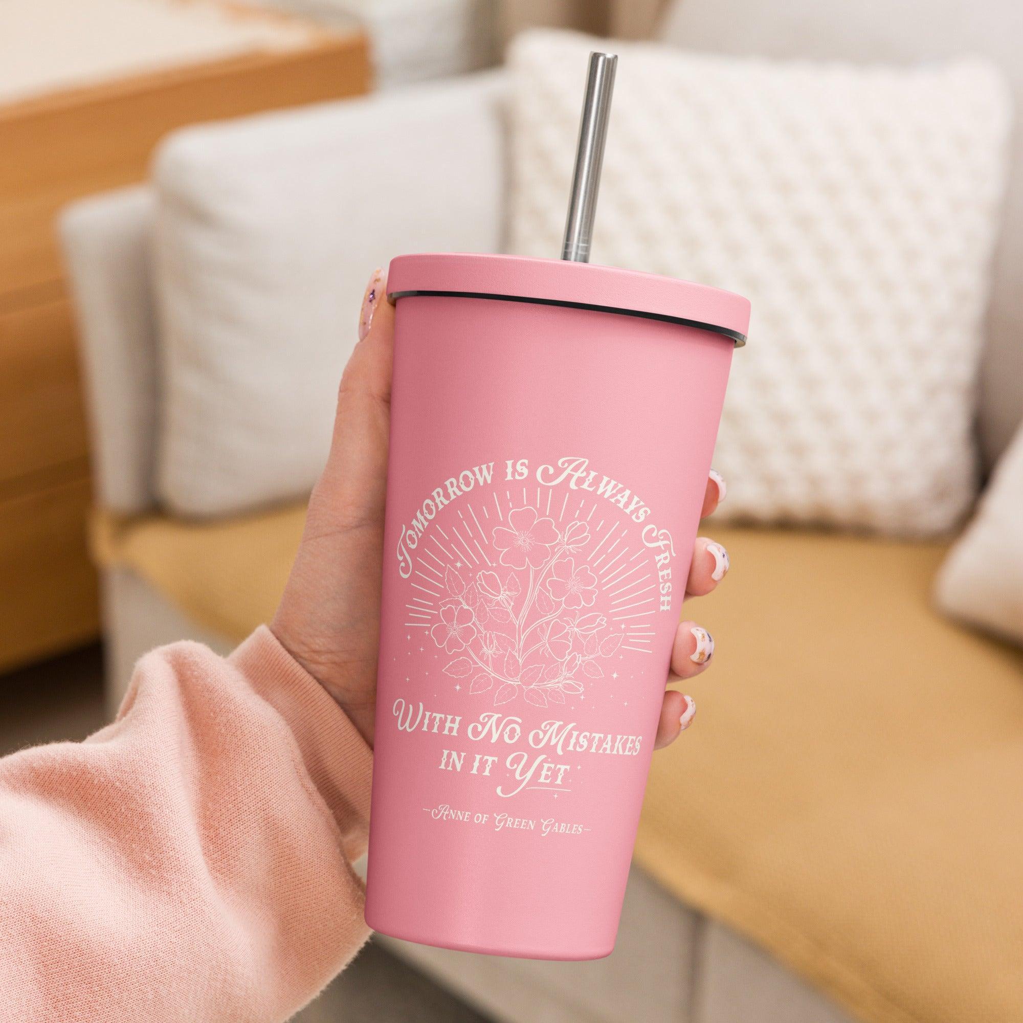 Tomorrow Is Always Fresh Insulated Tumbler