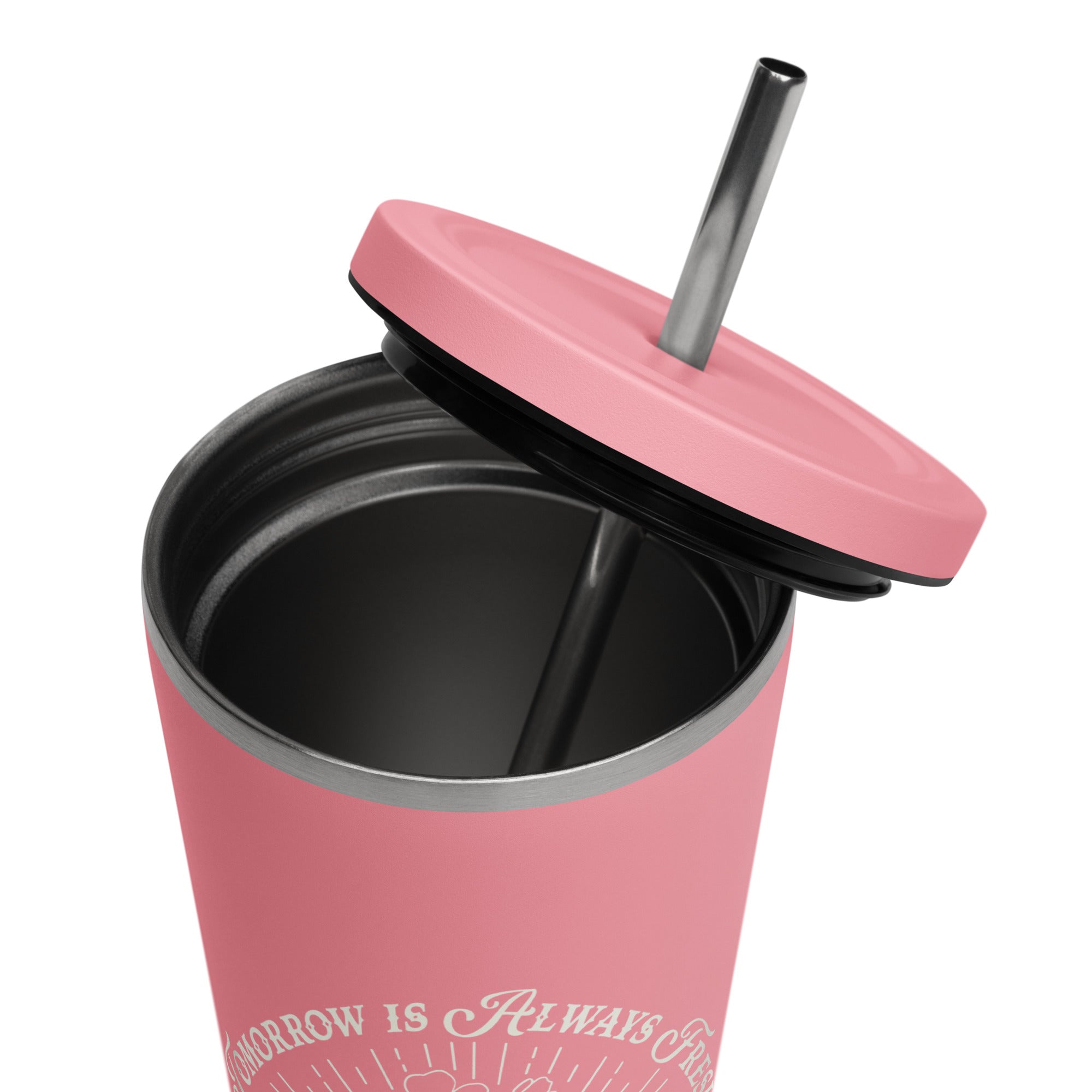 Tomorrow Is Always Fresh Insulated Tumbler
