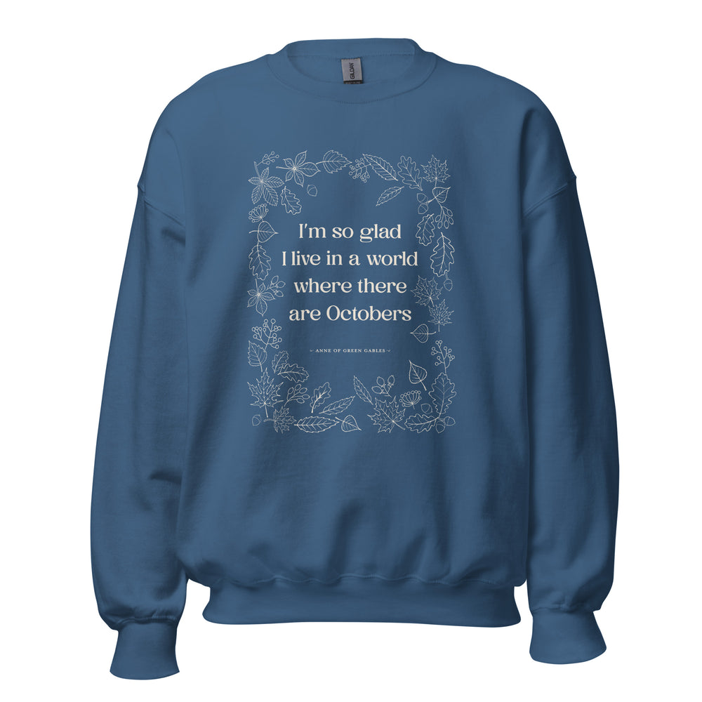 October Quote Crew Neck Sweatshirt