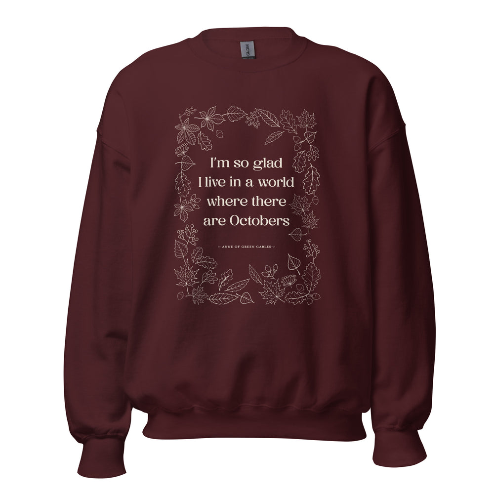 October Quote Crew Neck Sweatshirt