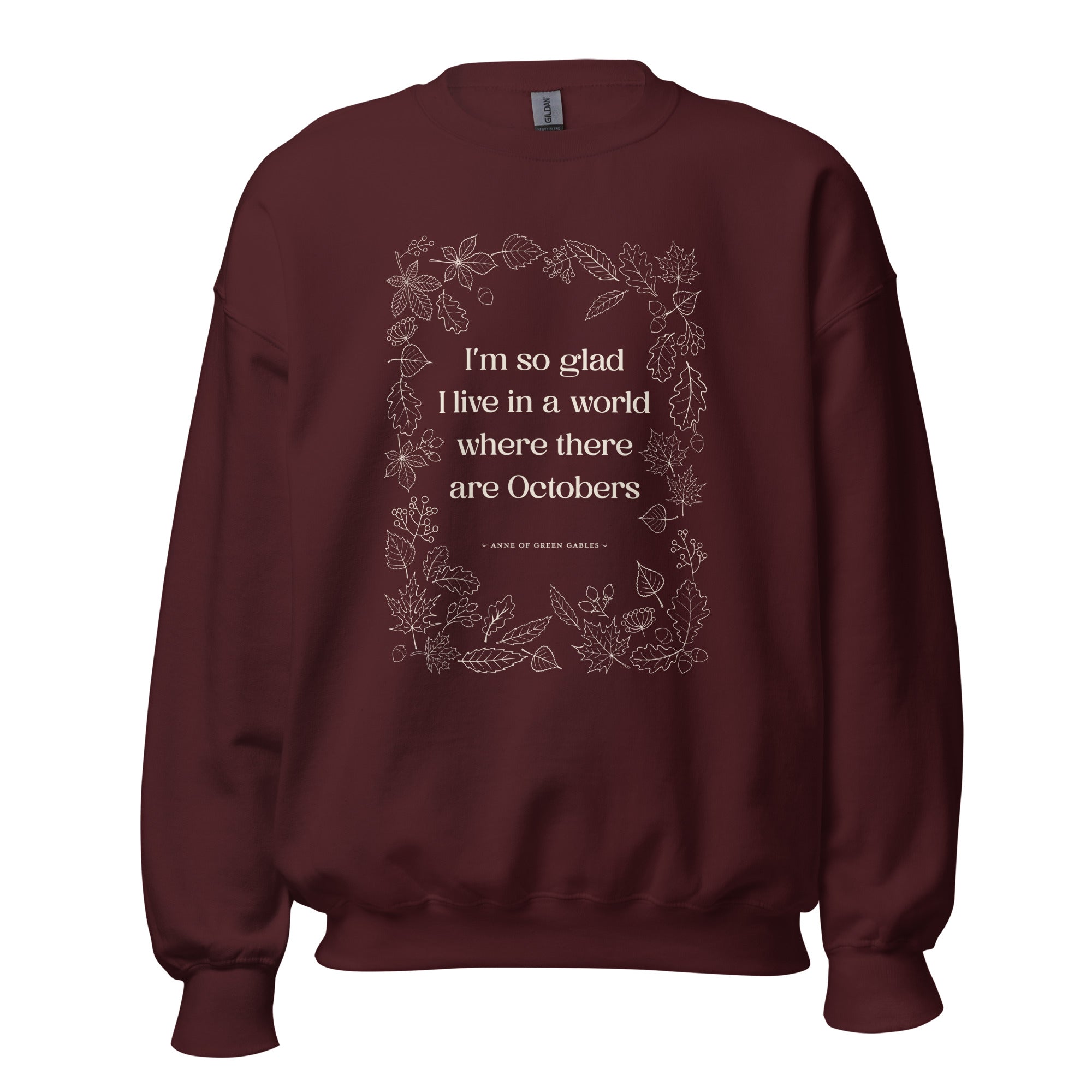 October Quote Crew Neck Sweatshirt