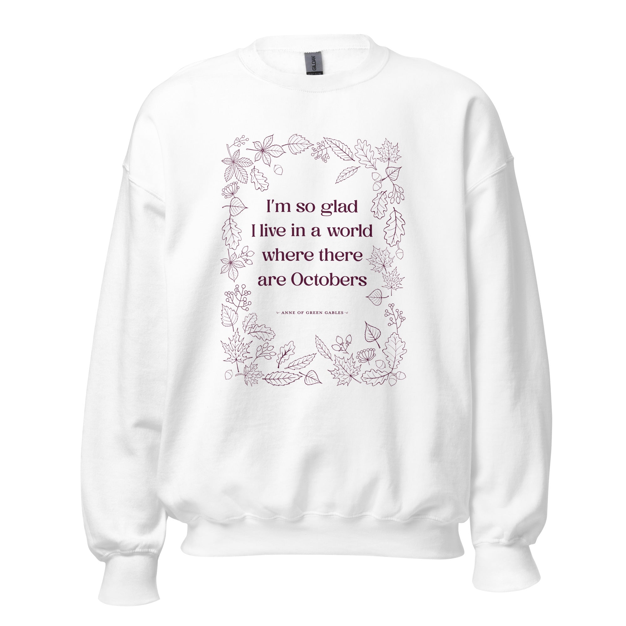 October Quote Crew Neck Sweatshirt