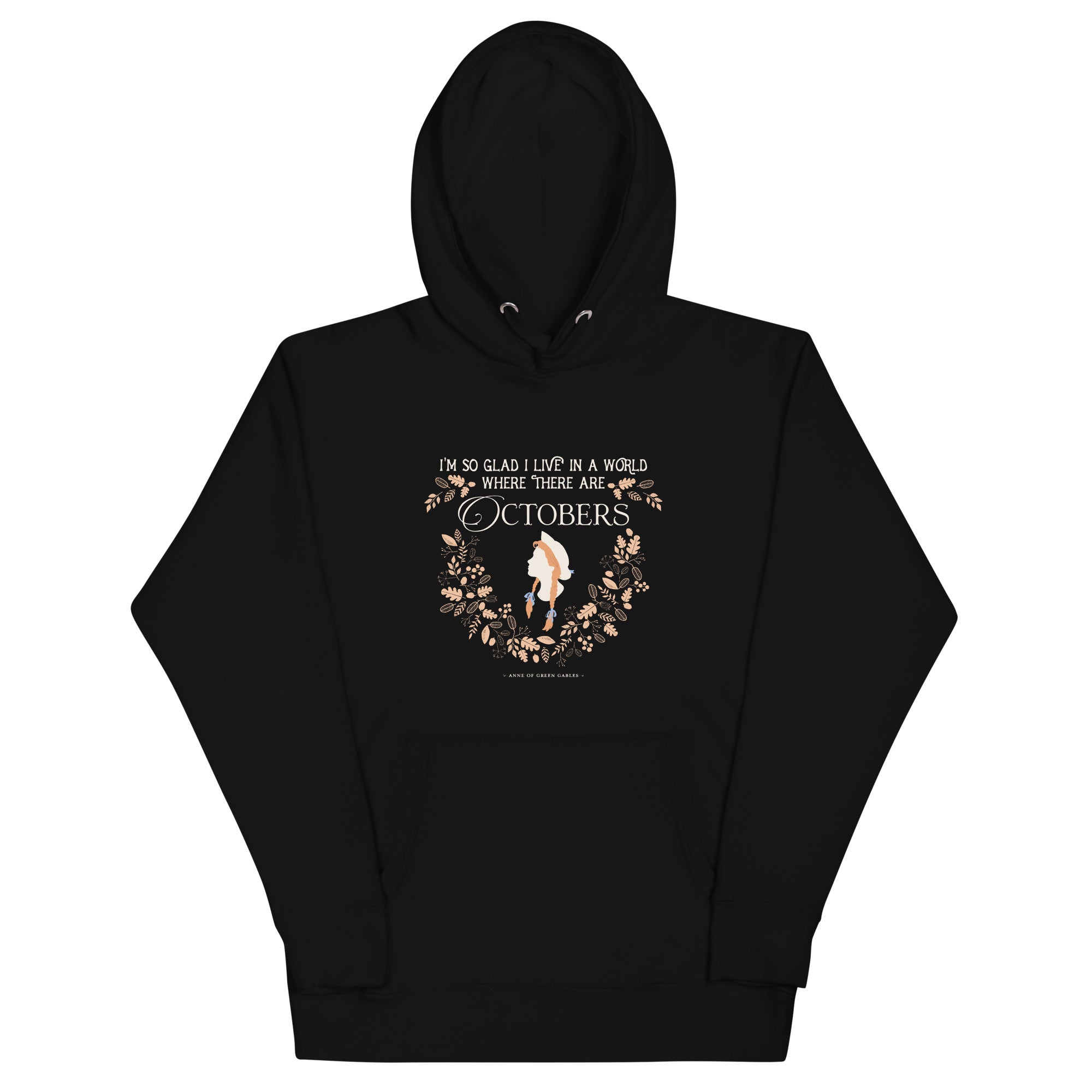 Anne Crest October Quote Hoodie