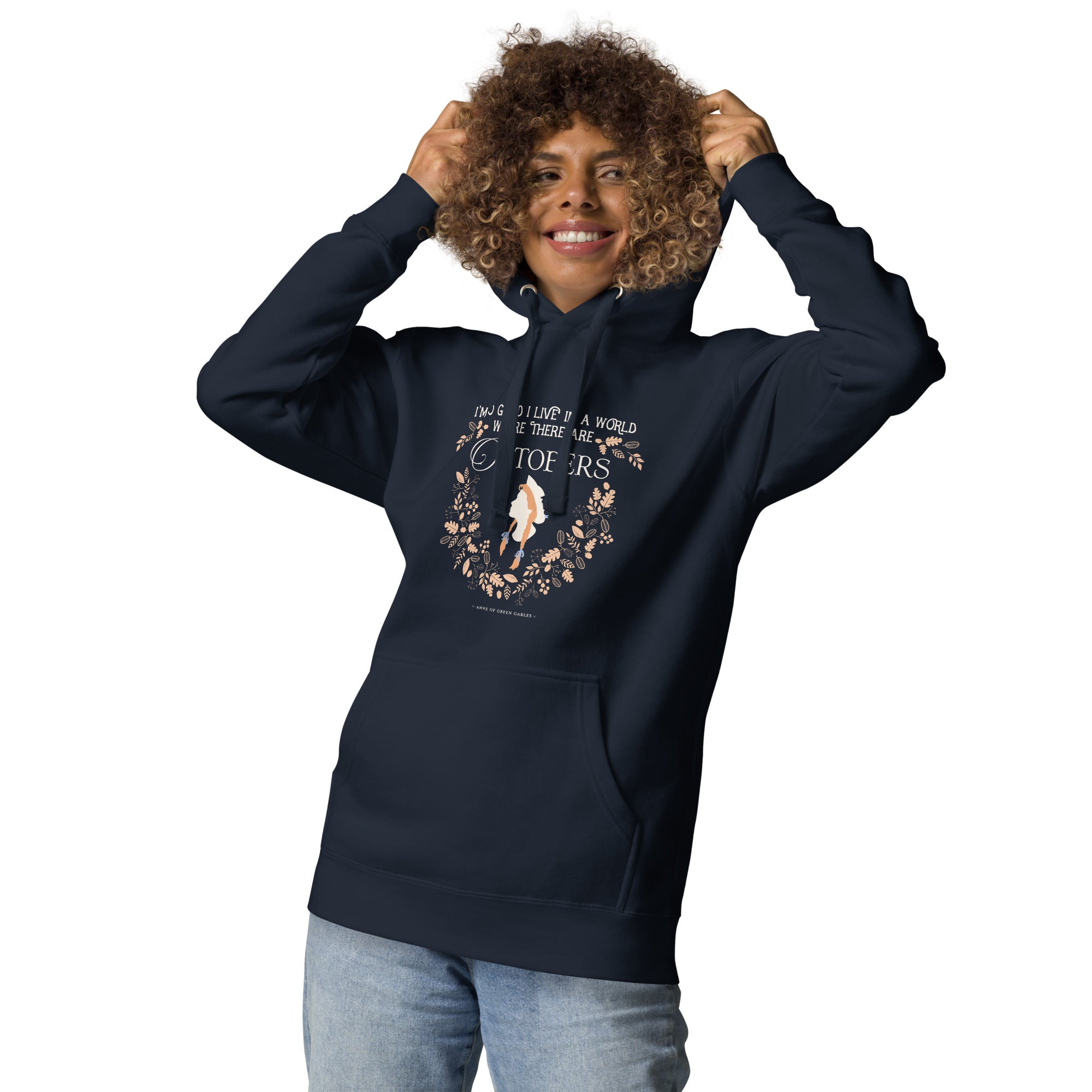 Anne Crest October Quote Hoodie