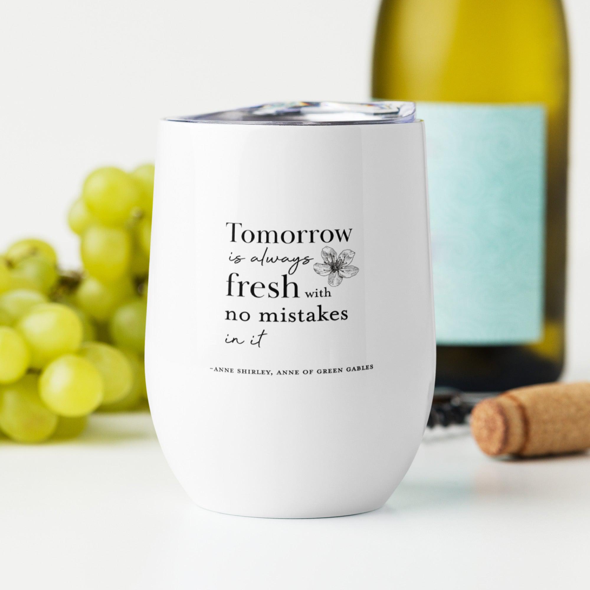 "Tomorrow Is Always Fresh" Vacuum Insulated Travel Tumbler