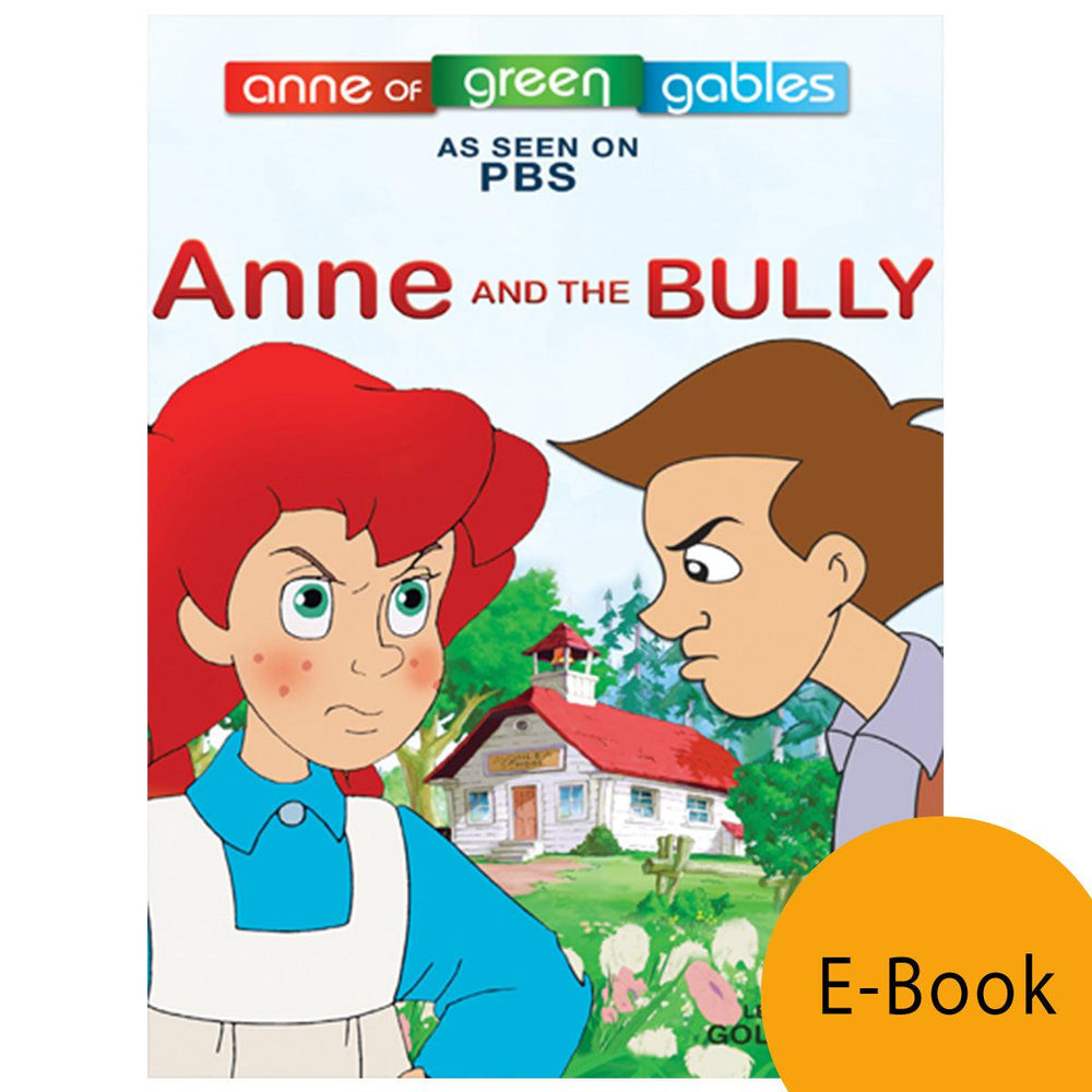 Anne: The Animated Series - Anne and The Bully LEVEL 2 READER (eBook)