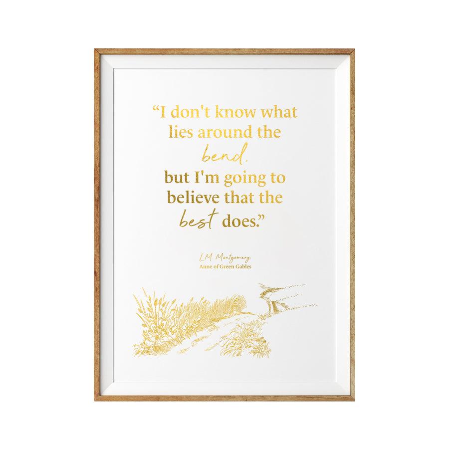"Around The Bend" Quote Print On Heavy Weight Paper
