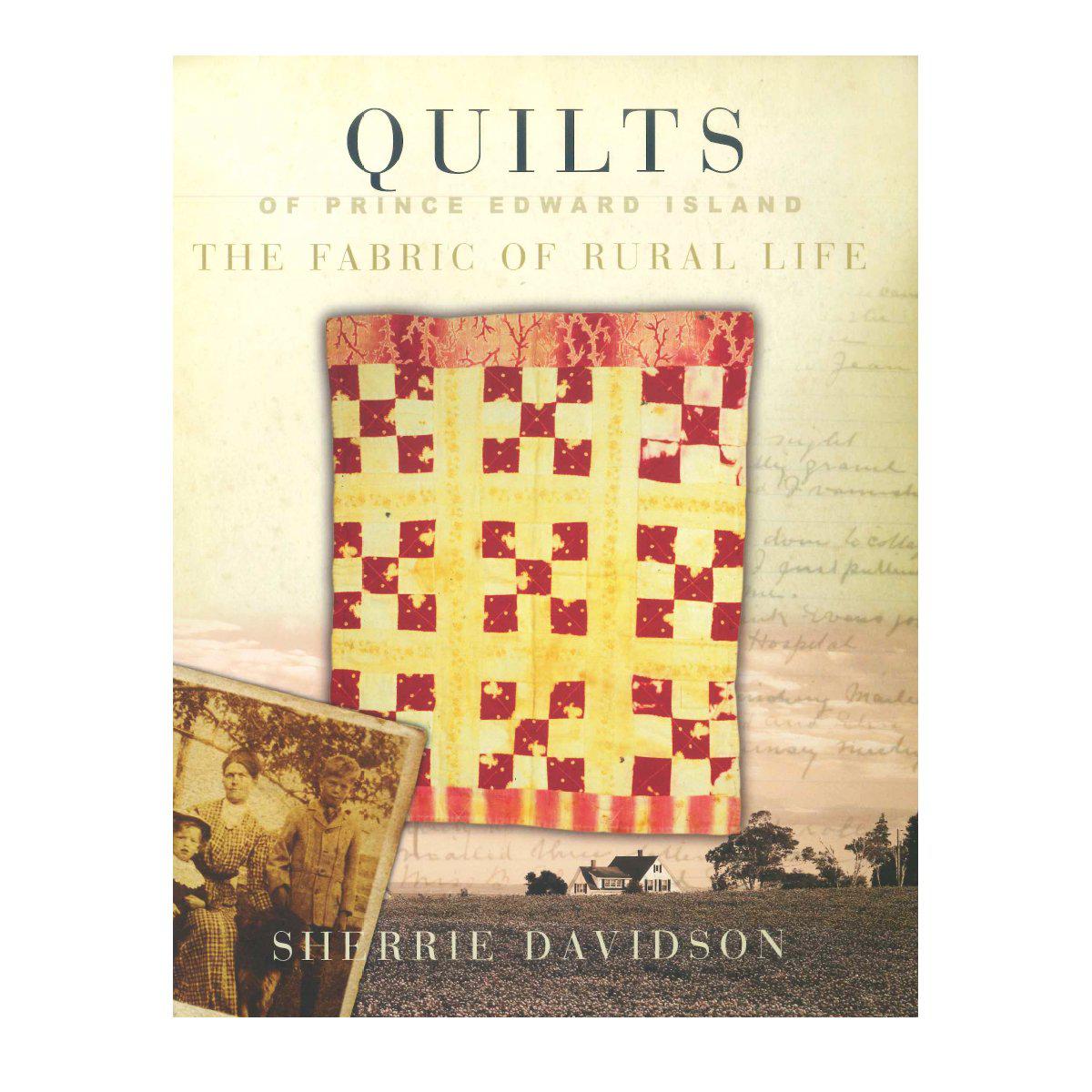 "Quilts of Prince Edward Island: The Fabric of Rural Life" By Sherrie Davidson