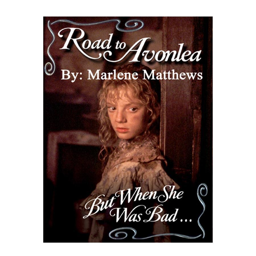 But When She Was Bad (Road to Avonlea Book 23)-ebook
