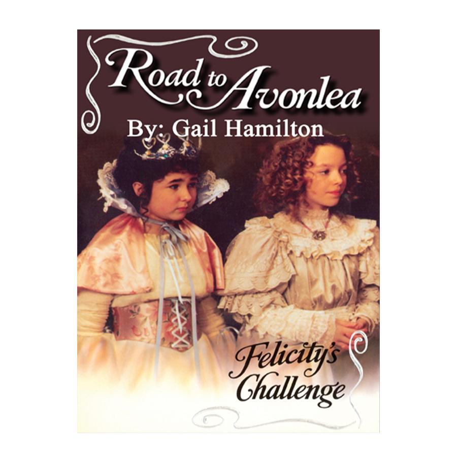 Felicity's Challenge (Road to Avonlea Book 9)-ebook
