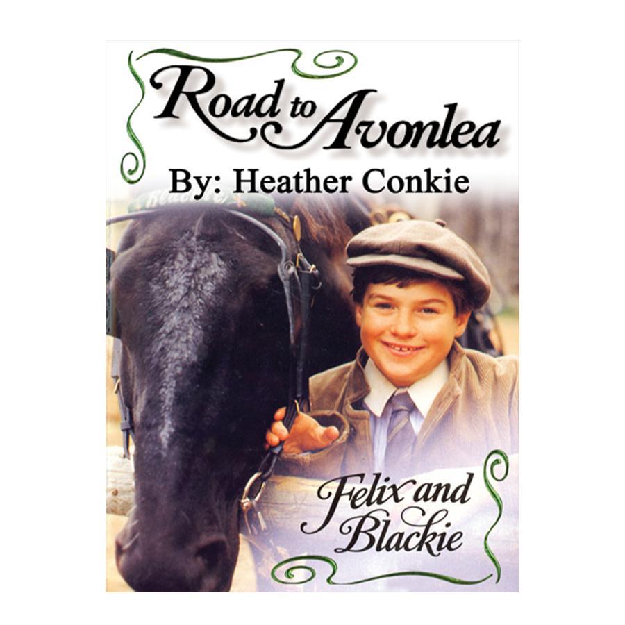Felix and Blackie (Road to Avonlea Book 22)-ebook