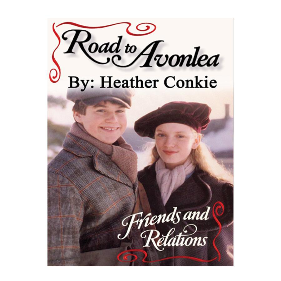 Friends and Relations (Road to Avonlea Book 26)-ebook
