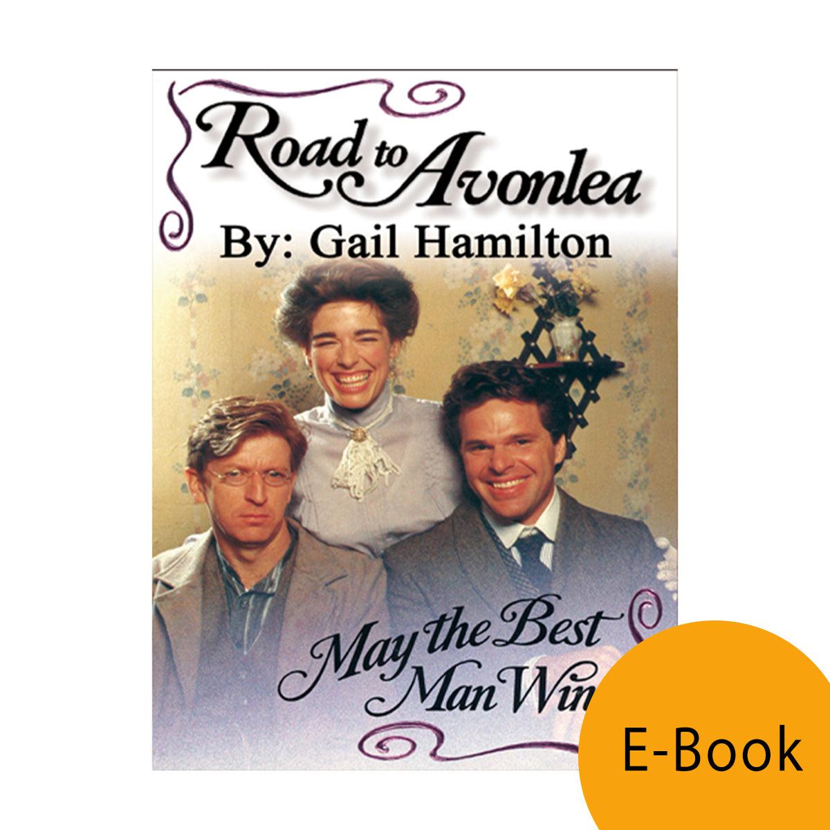 May the Best Man Win (Road to Avonlea Book 17)- ebook