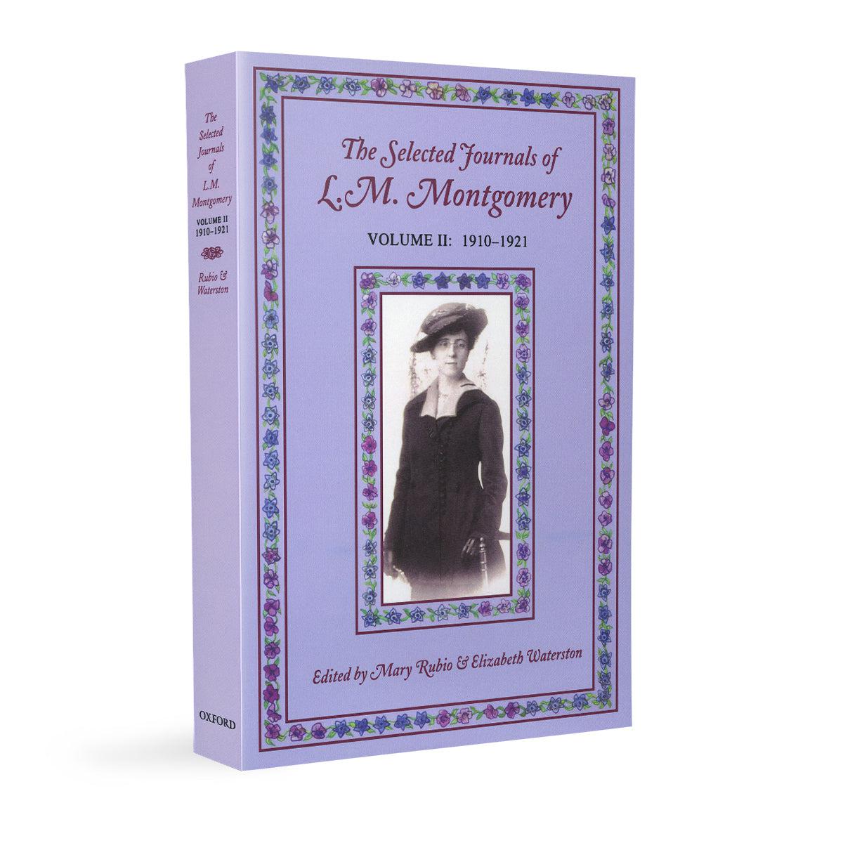 The Selected Journals of L.M.Montgomery Volume II: 1910-1921