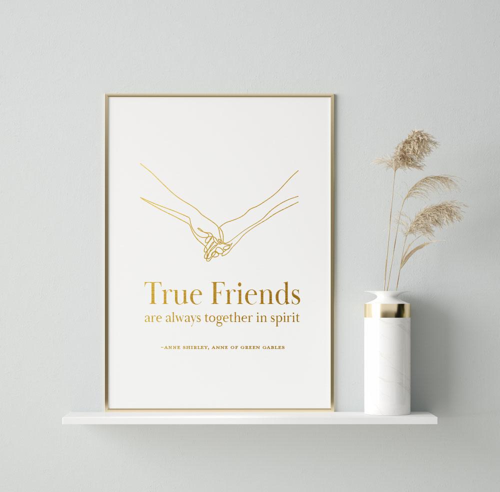 "True Friends" Quote Print On Heavy Weight Paper