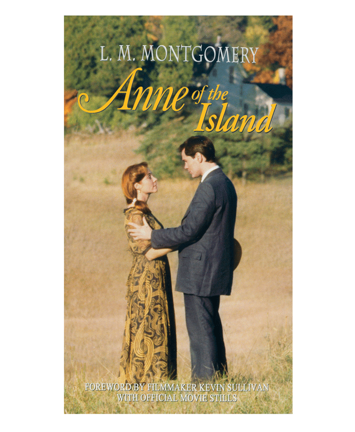 "Anne of the Island" By L.M. Montgomery