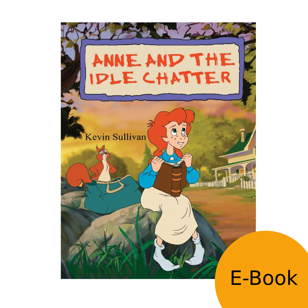 Anne: The Animated Series - Anne and the Idle Chatter LEVEL 2 READER (eBook)